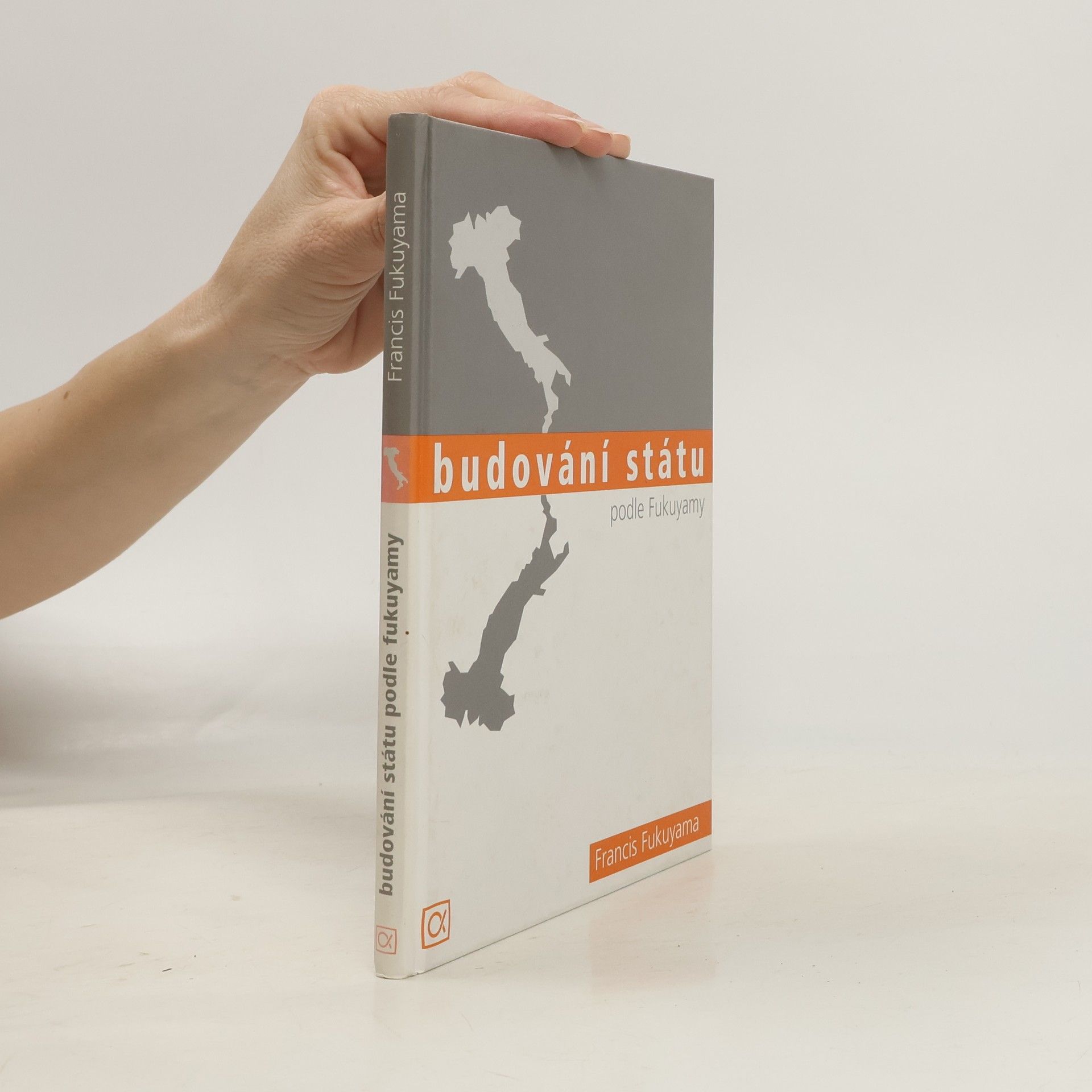 Francis Fukuyama Budování státu podle Fukuyamy