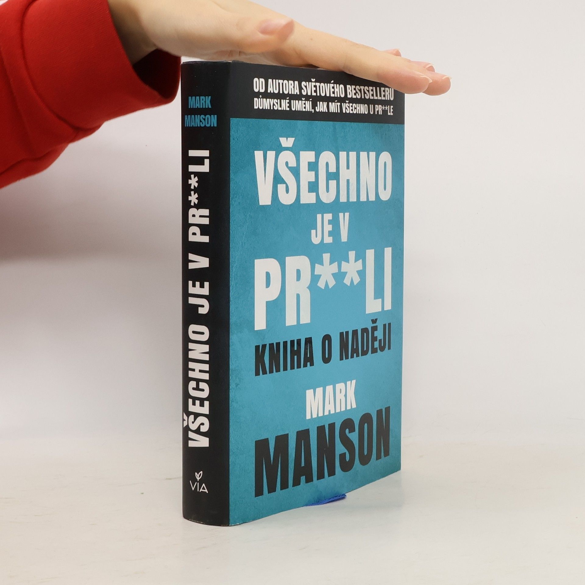 Mark Manson Všechno je v pr**li