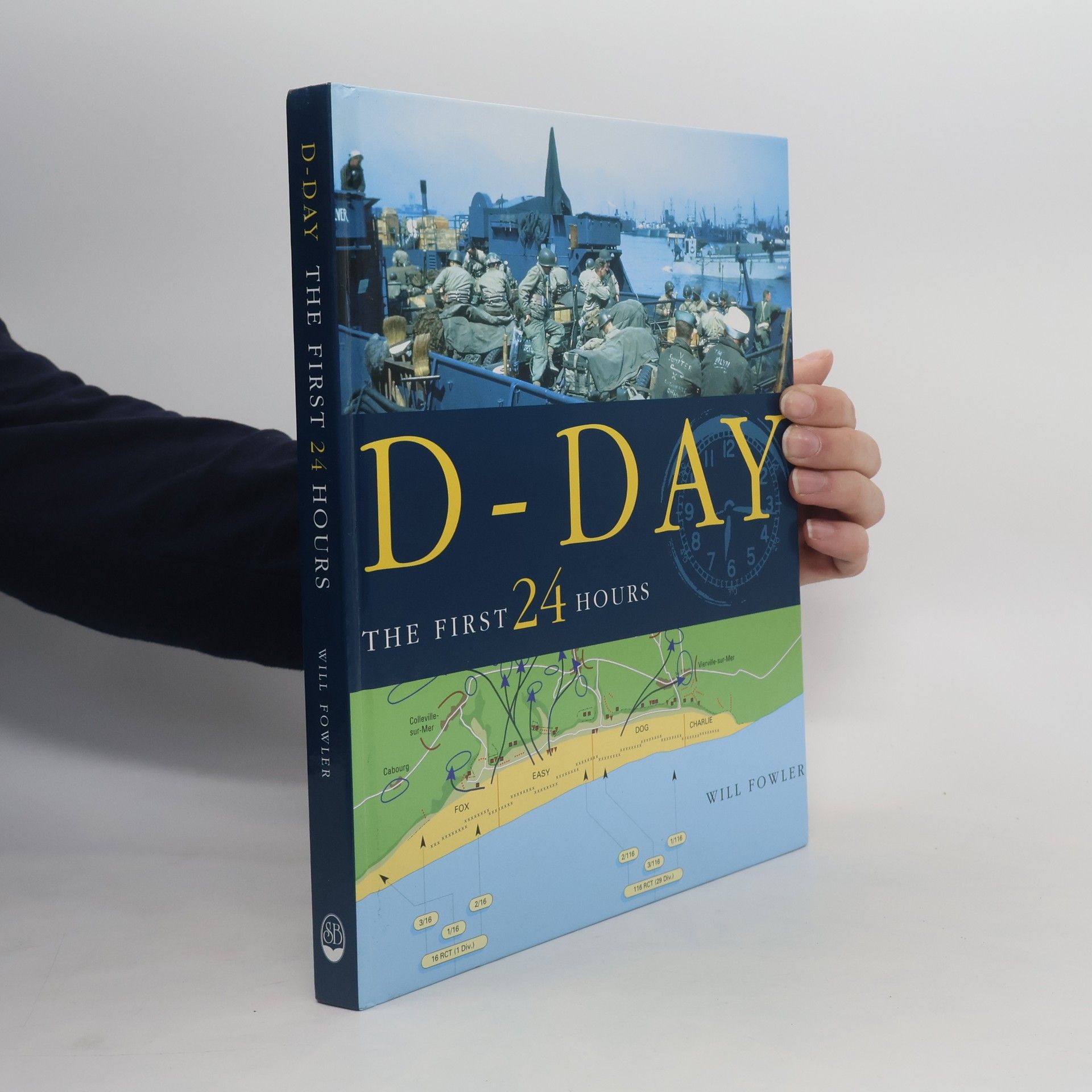 D-Day. The First 24 Hours