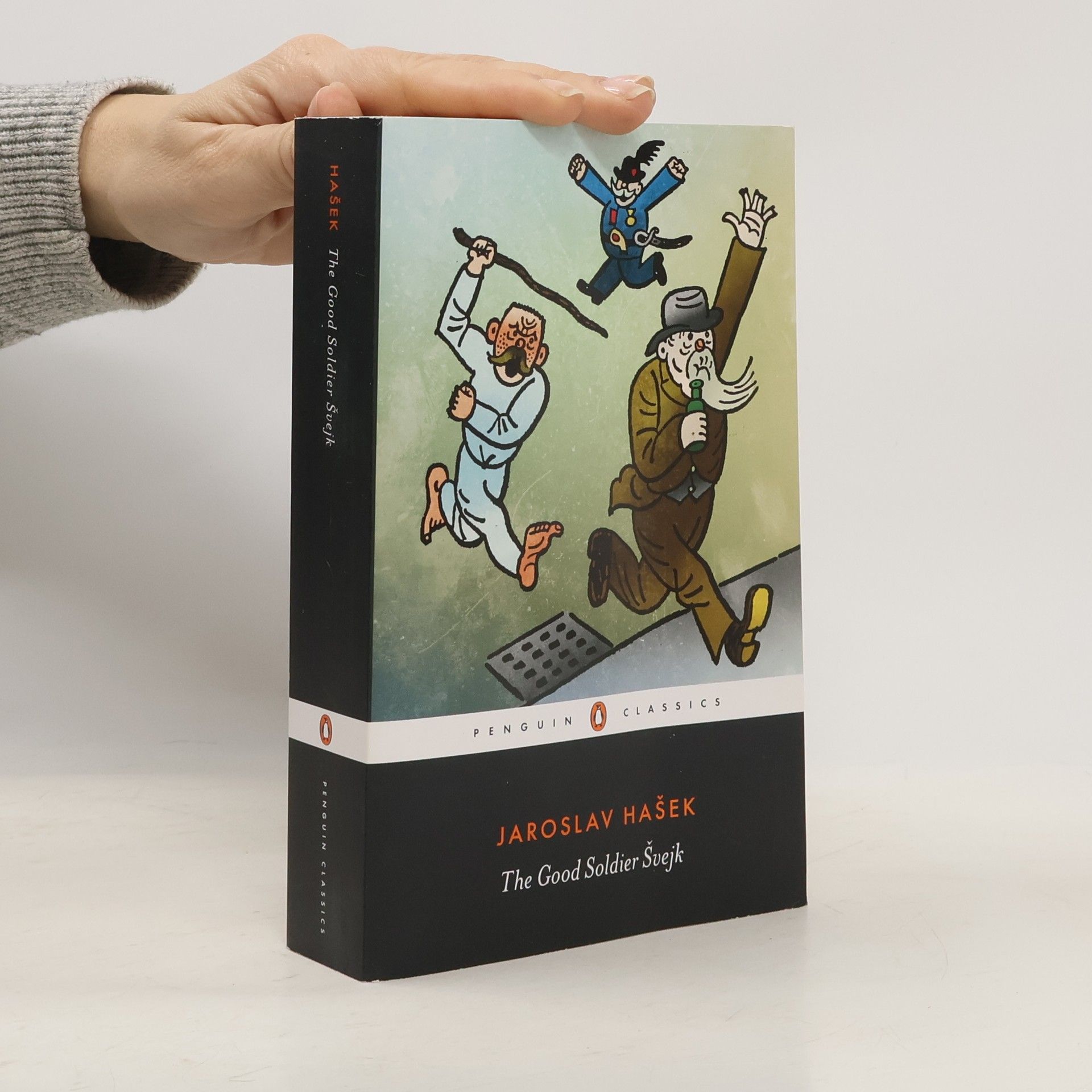 Jaroslav Hašek The Good Soldier Švejk and His Fortunes in the World War