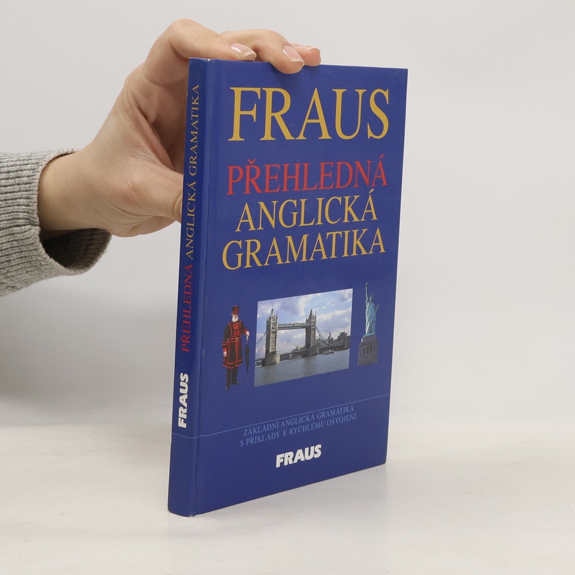 Martina Hovorková Fraus. Přehledná anglická gramatika