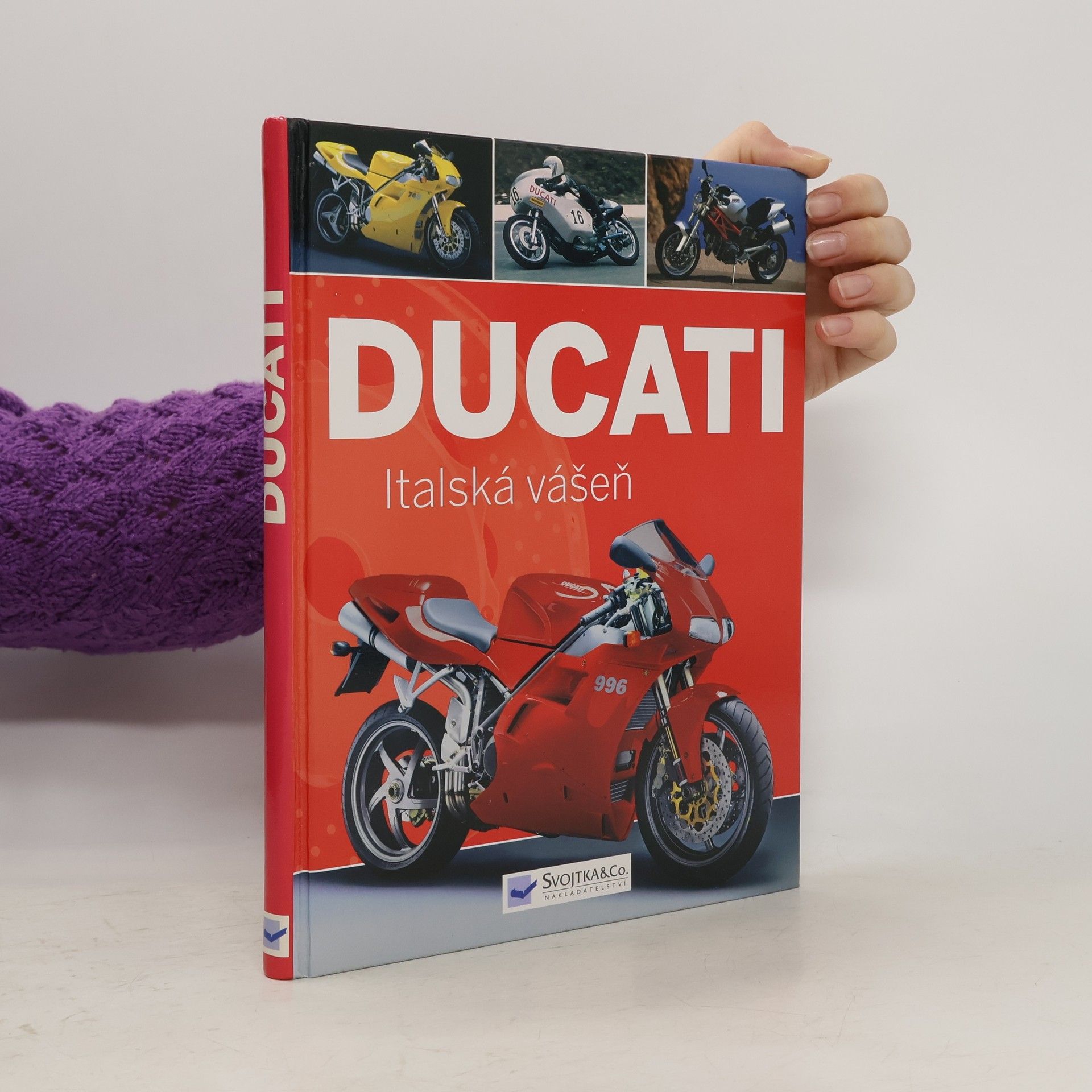 Kolektiv autorů Ducati: Italská vášeň
