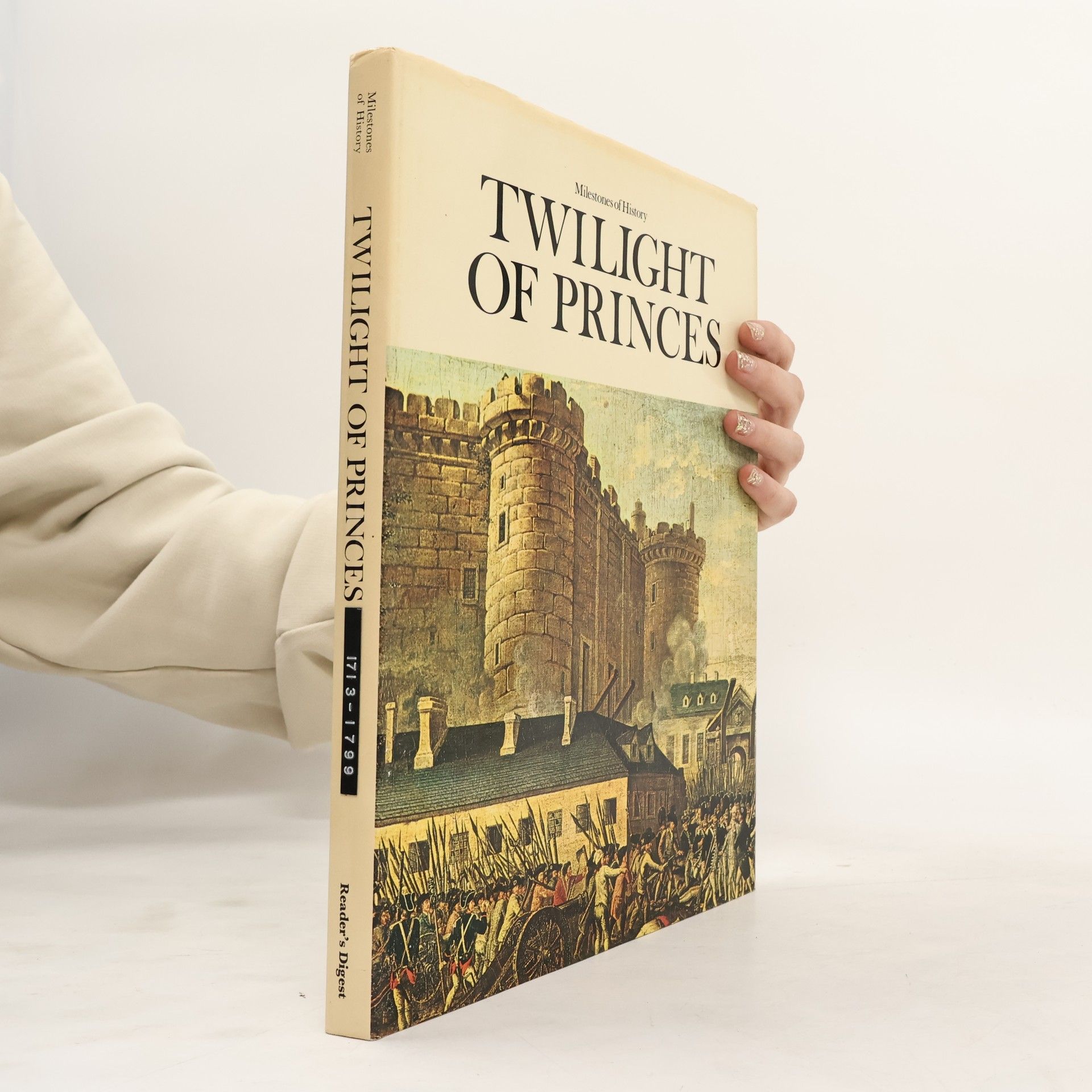 AA.VV. Milestone of History. Twilight of Princes 1713-1799