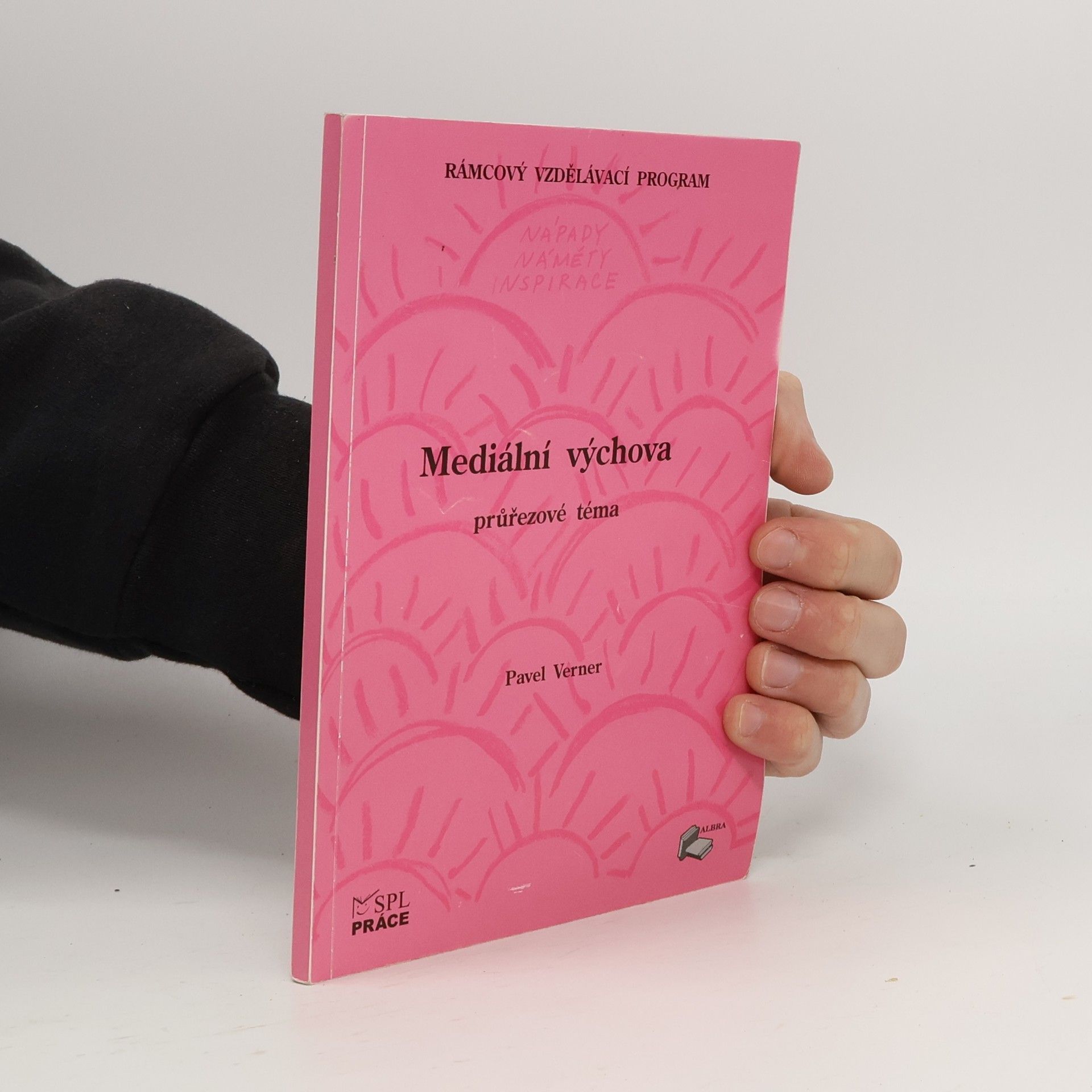 Pavel Verner Mediální výchova : průřezové téma