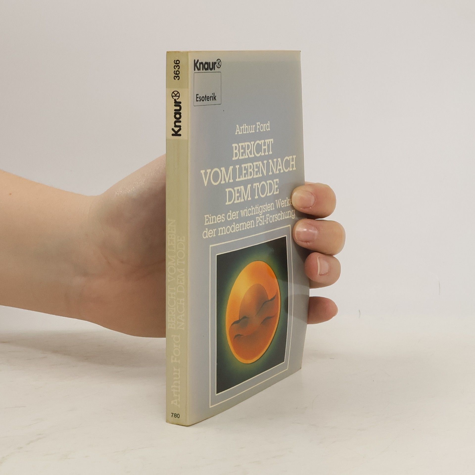 Arthur A. Ford Bericht vom Leben nach dem Tode