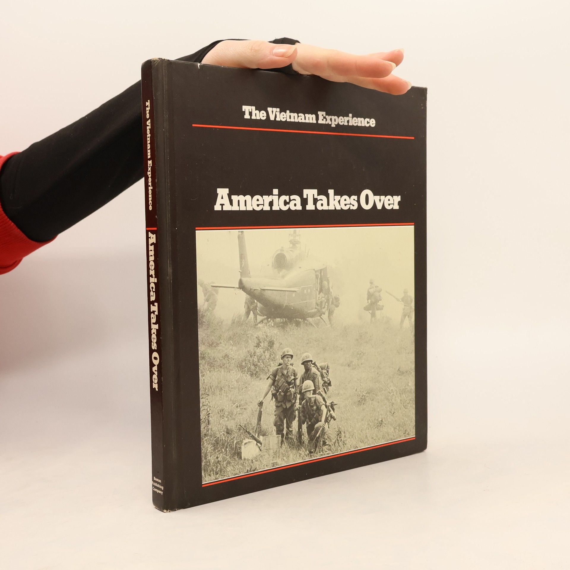 Edward Doyle The Vietnam Experience: America Takes Over