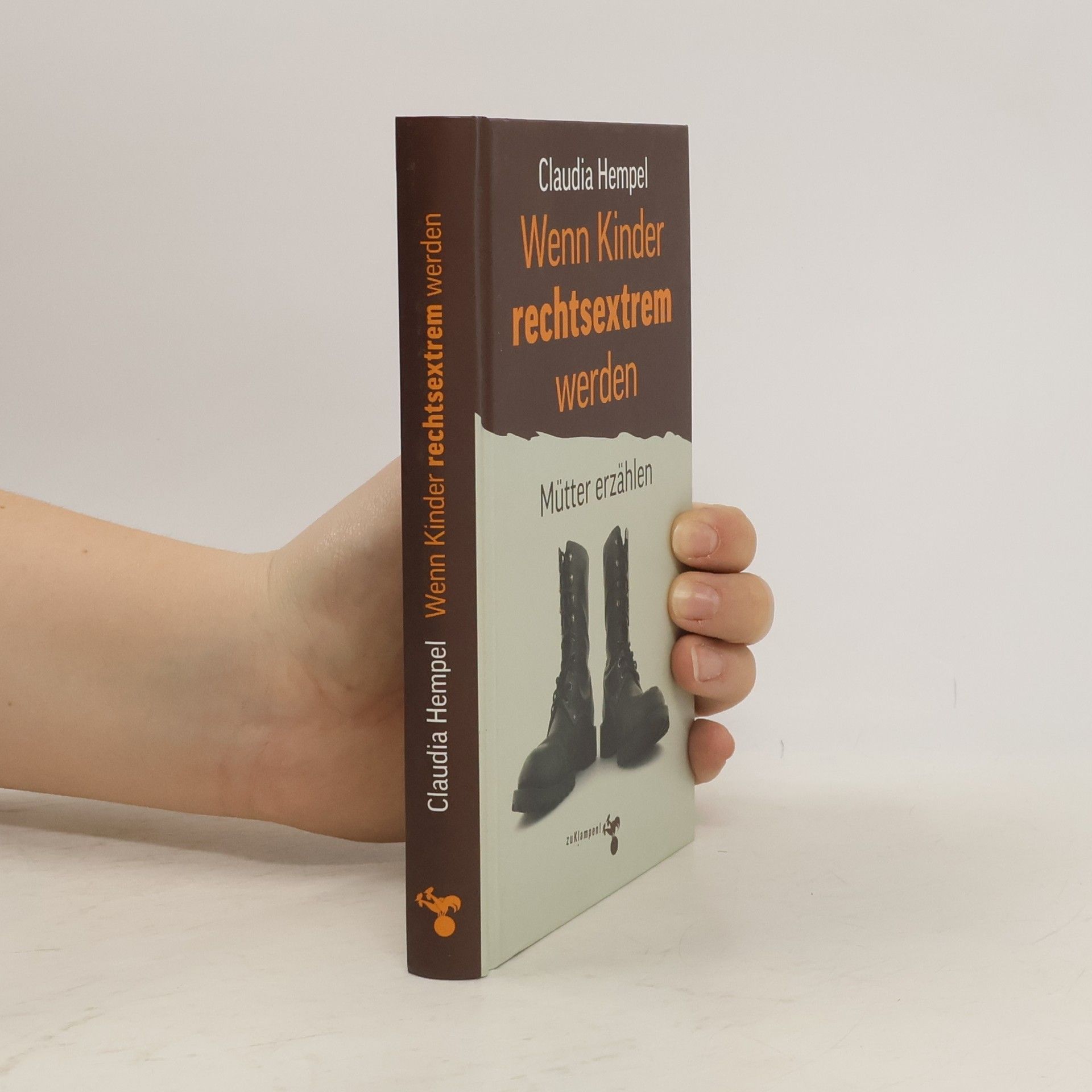 Claudia Hempel Wenn Kinder rechtsextrem werden