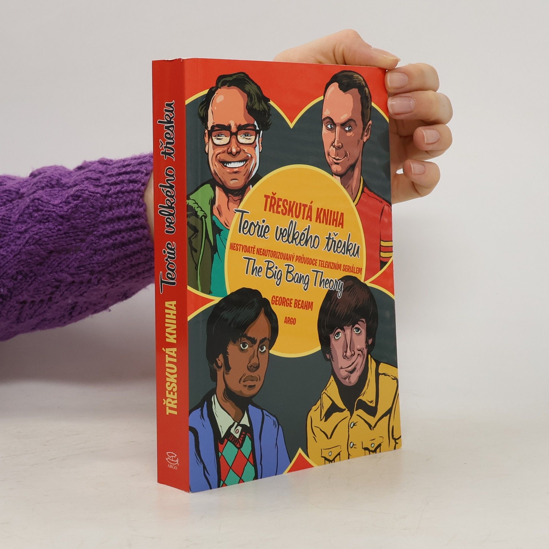 George Beahm Třeskutá kniha Teorie velkého třesku