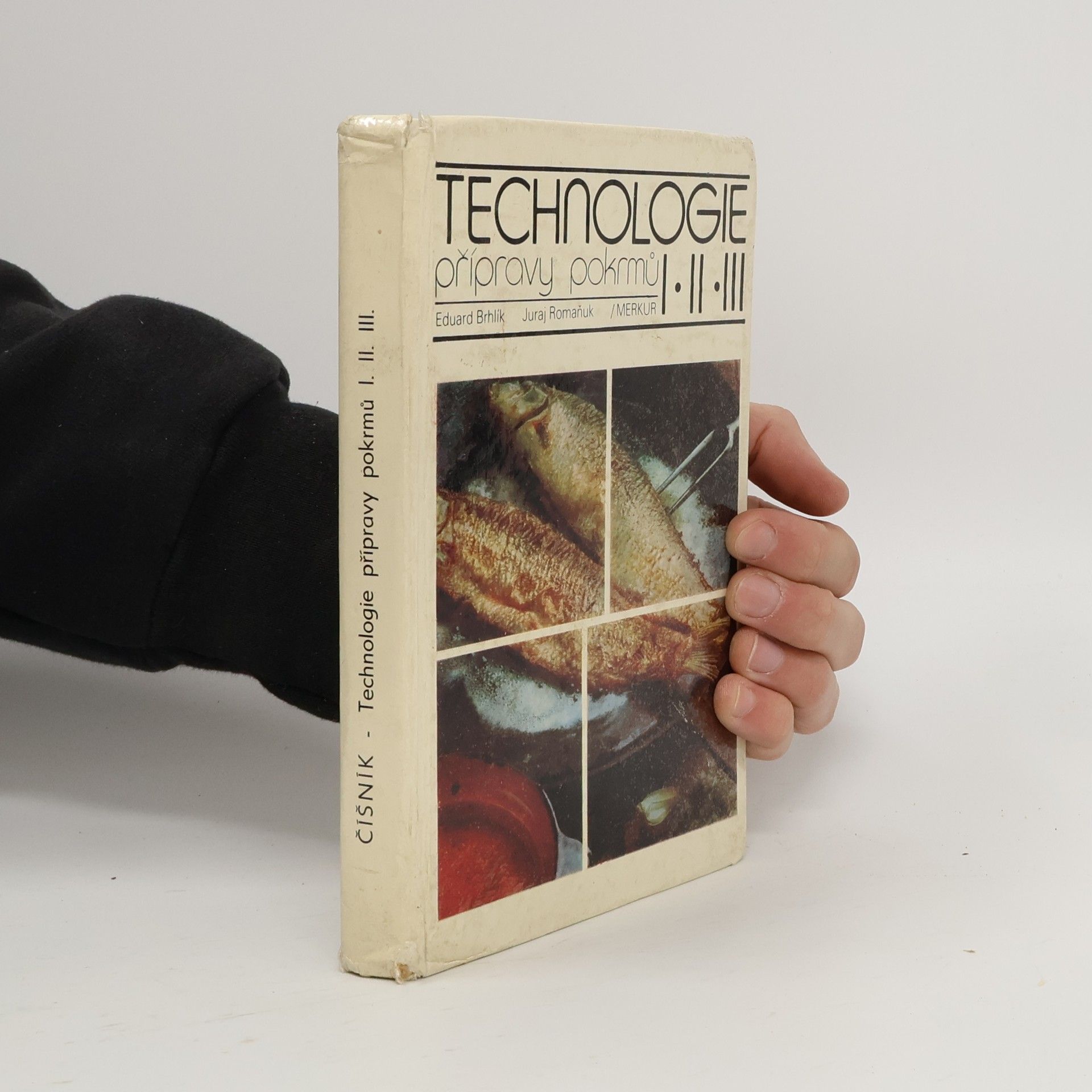 Eduard Brhlík Technologie přípravy pokrmů pro 1., 2., 3. ročník středních odborných učilišť