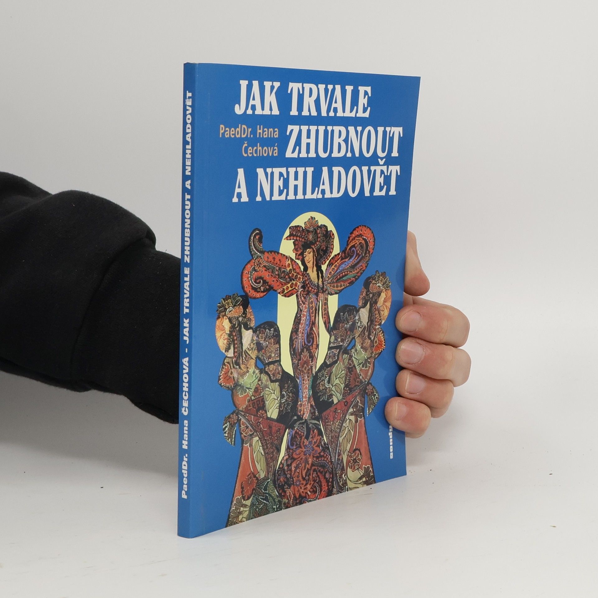 Hana Čechová Jak trvale zhubnout a nehladovět