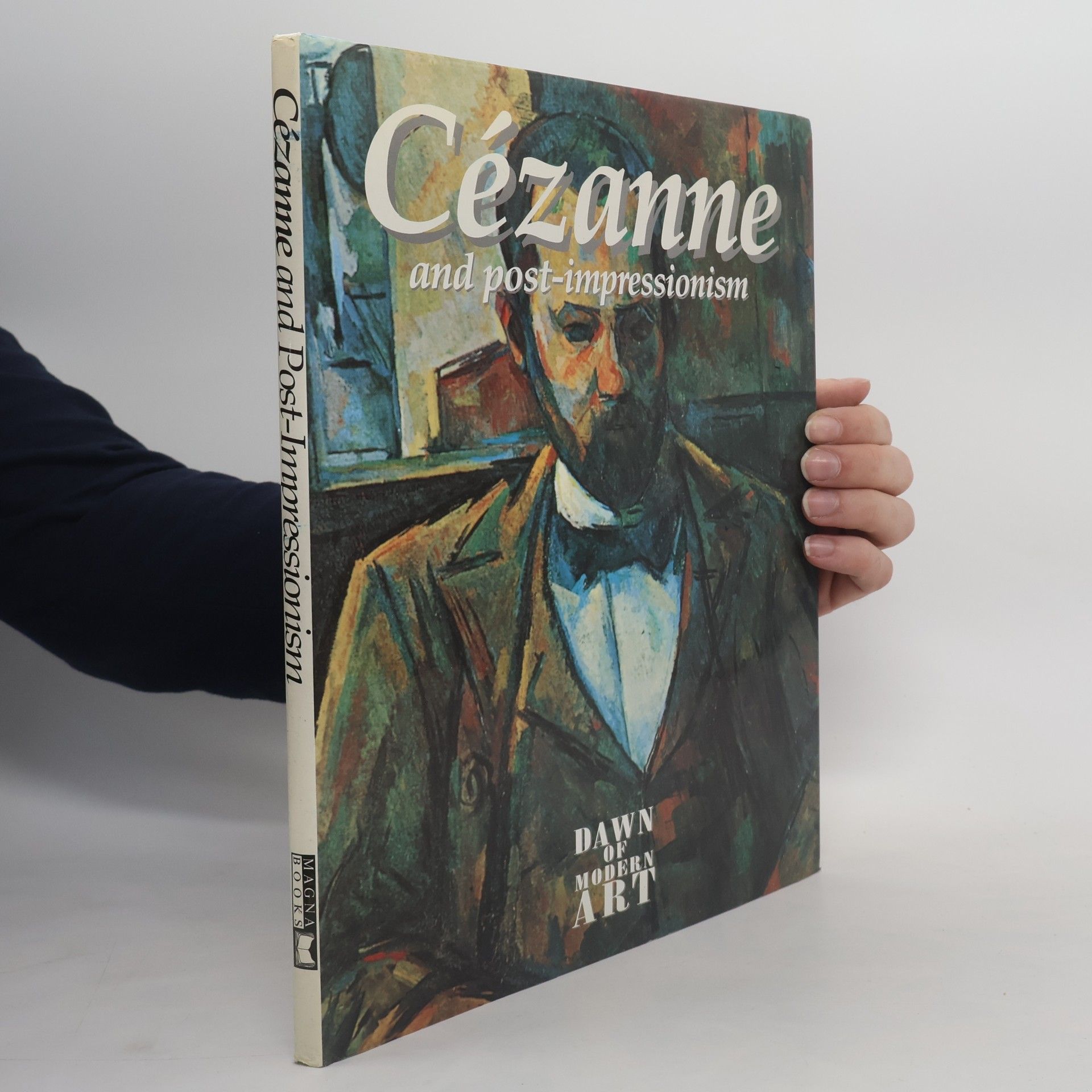 Diana Vowles Dawn of Modern Art: Cézanne and Post-Impressionism