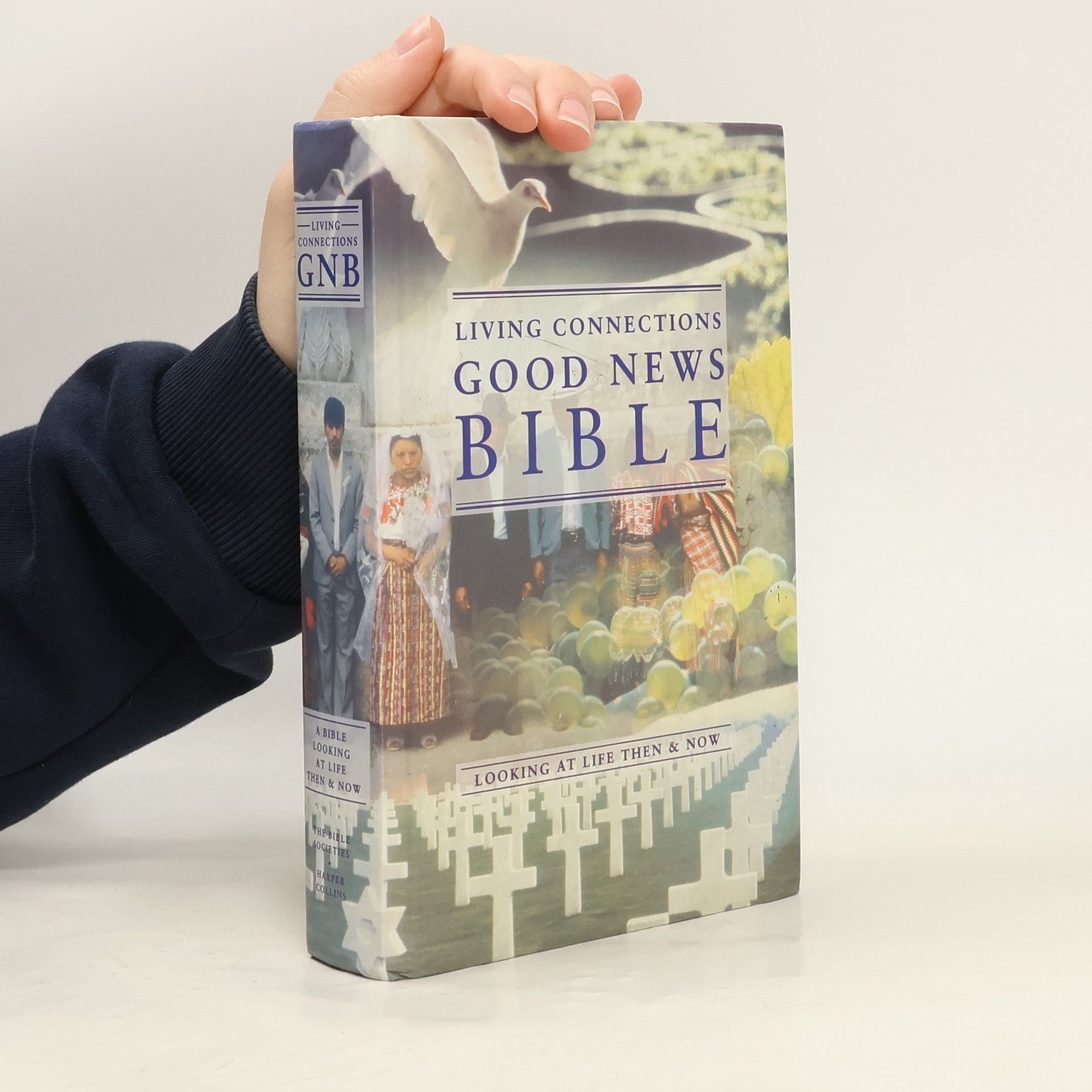 Kolektiv autorů Living Connections. Good News Bible
