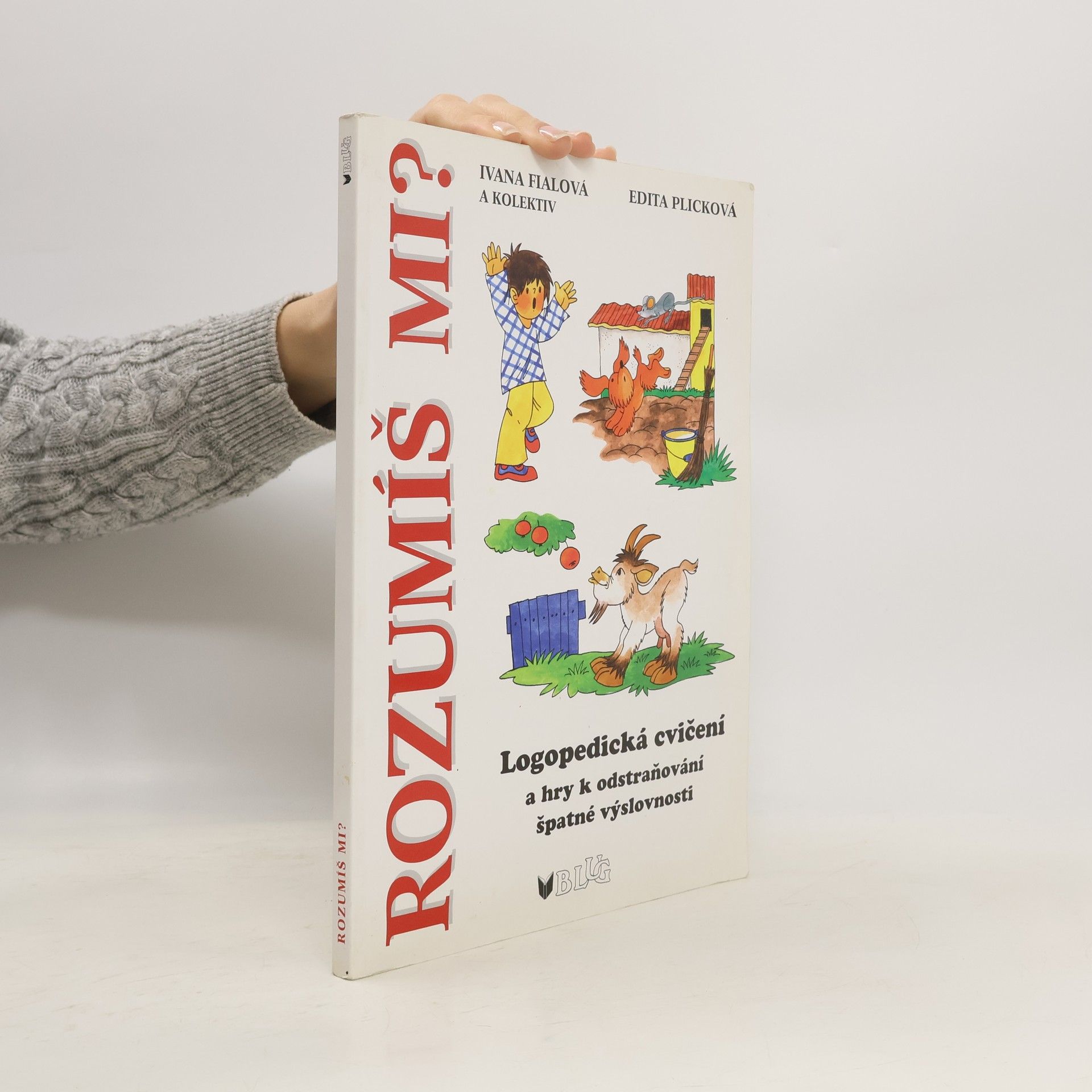 Ivana Fialová Rozumíš mi?: logopedická cvičení a hry