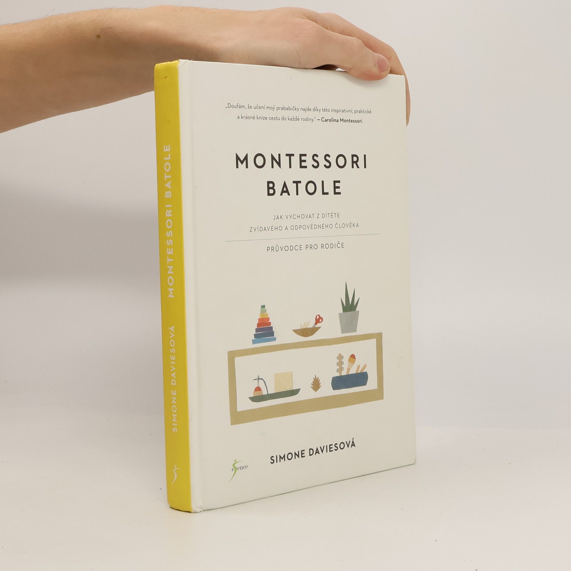 Simone Davies Montessori batole. Jak vychovat z dítěte zvídavého a odpovědného člověka