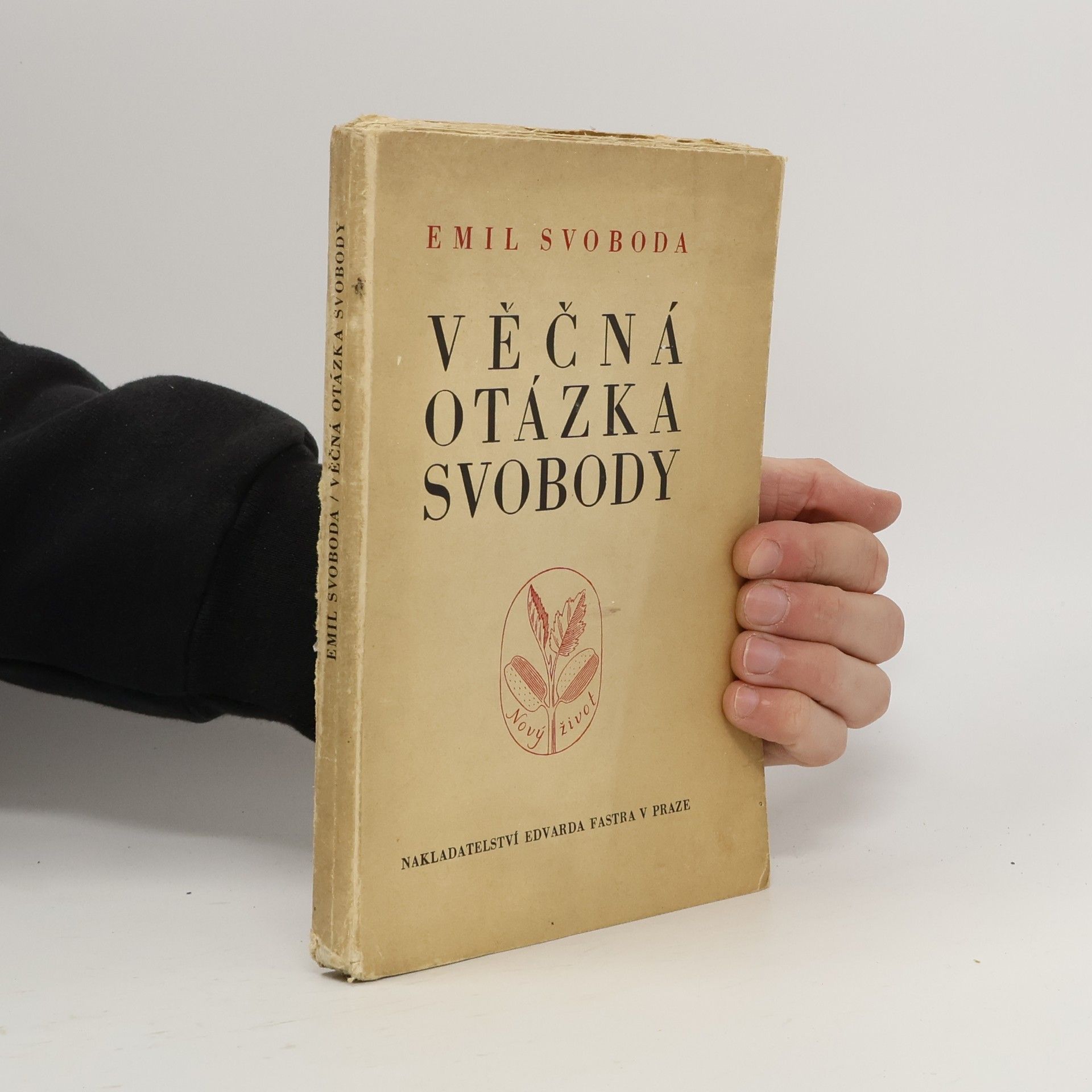 Emil Svoboda Věčná otázka svobody