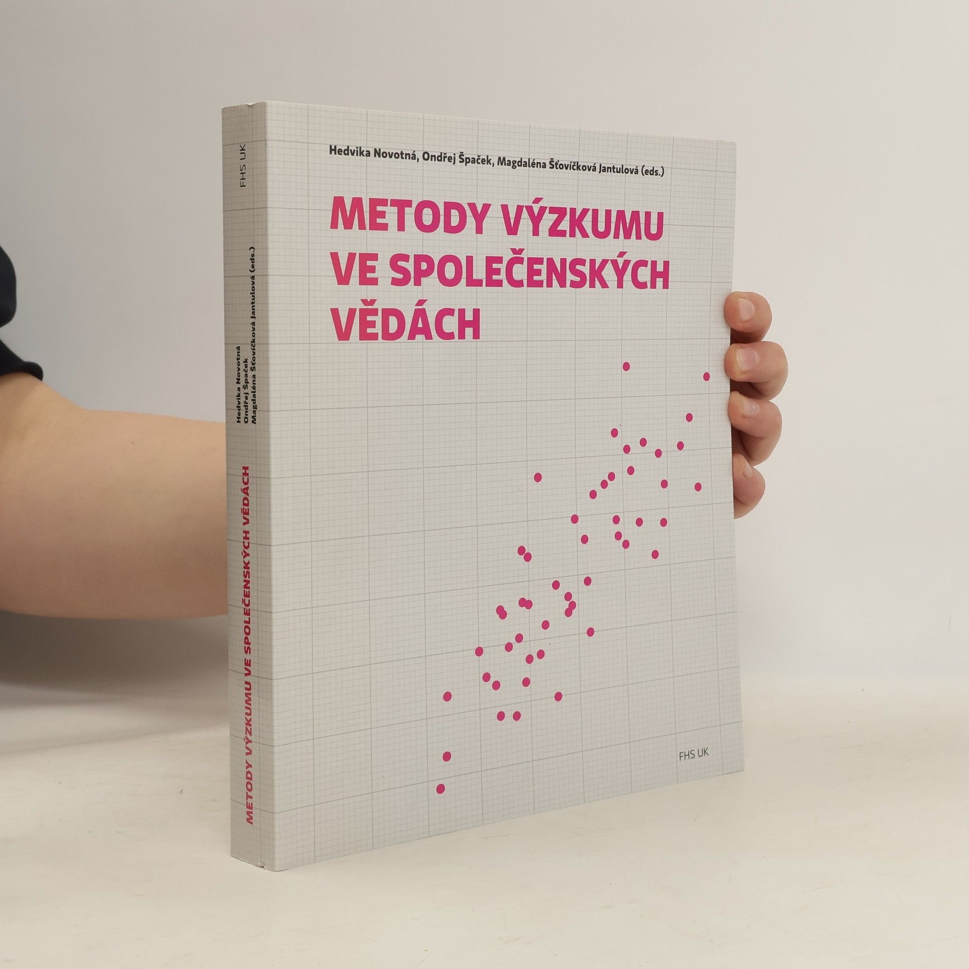 Magdaléna Šťovíčková Jantulová Metody výzkumu ve společenských vědách