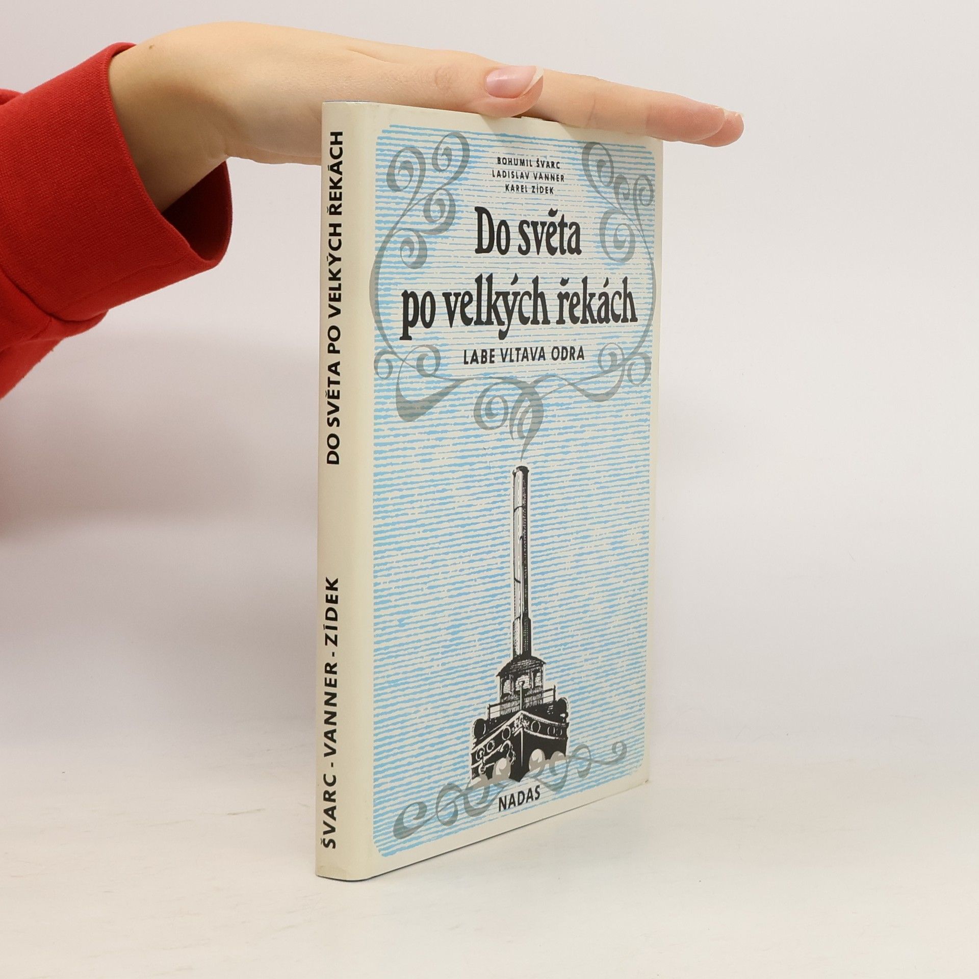 Do světa po velkých řekách. Labe, Vltava, Odra