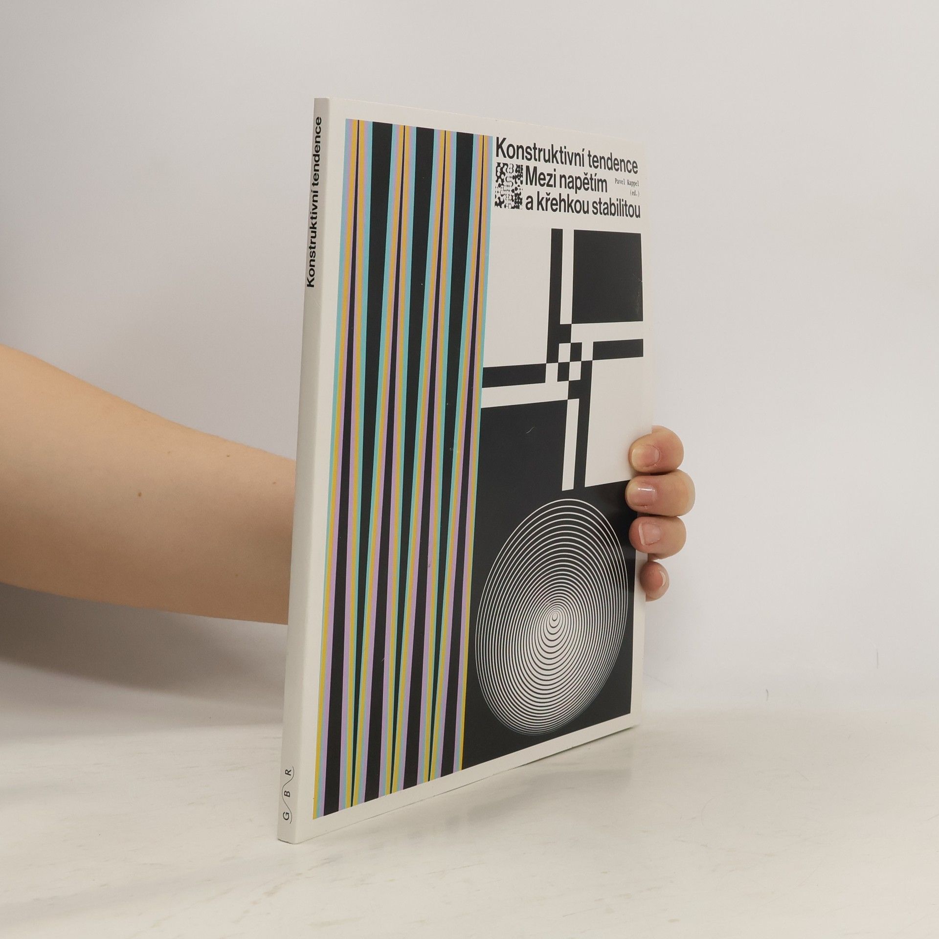 Konstruktivní tendence. Mezi napětím a křehkou stabilitou