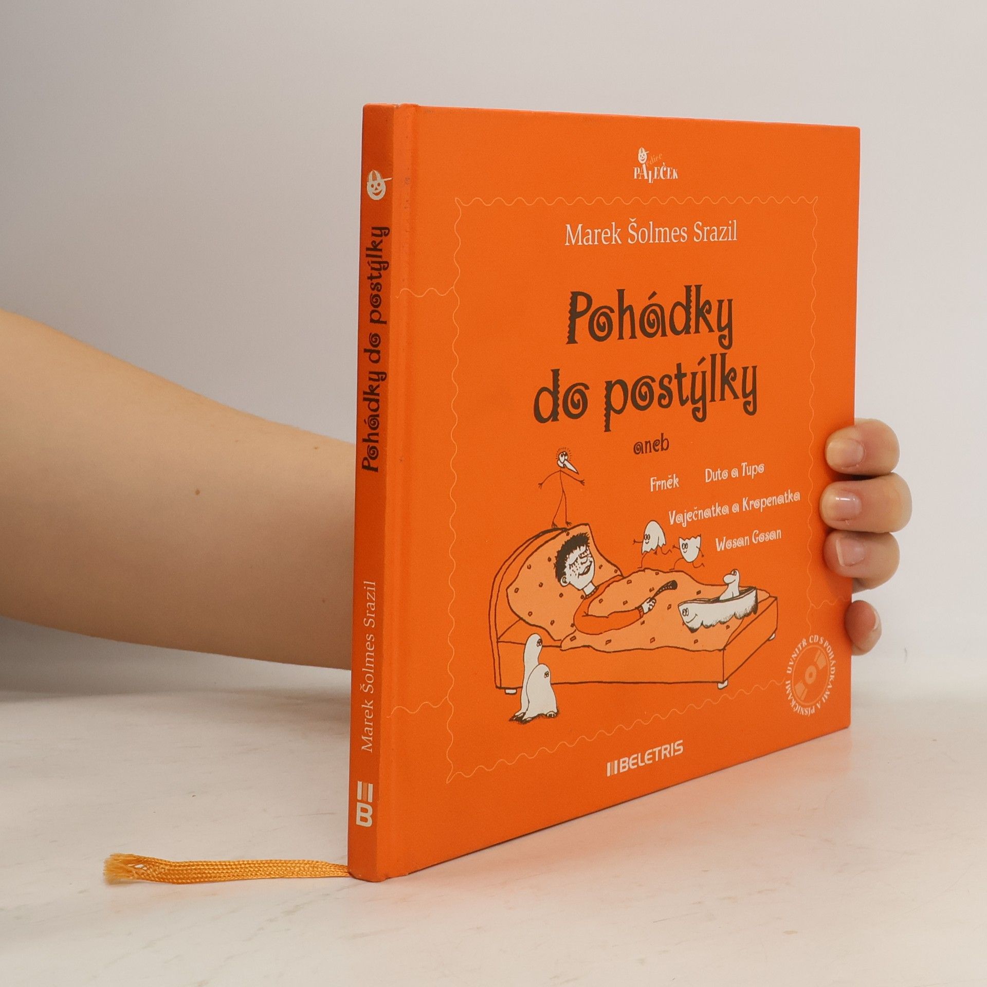 Marek Šolmes Srazil Pohádky do postýlky, aneb, Frněk, Duto a Tupo, Vaječnatka a Kropenatka, Wosan Gosan