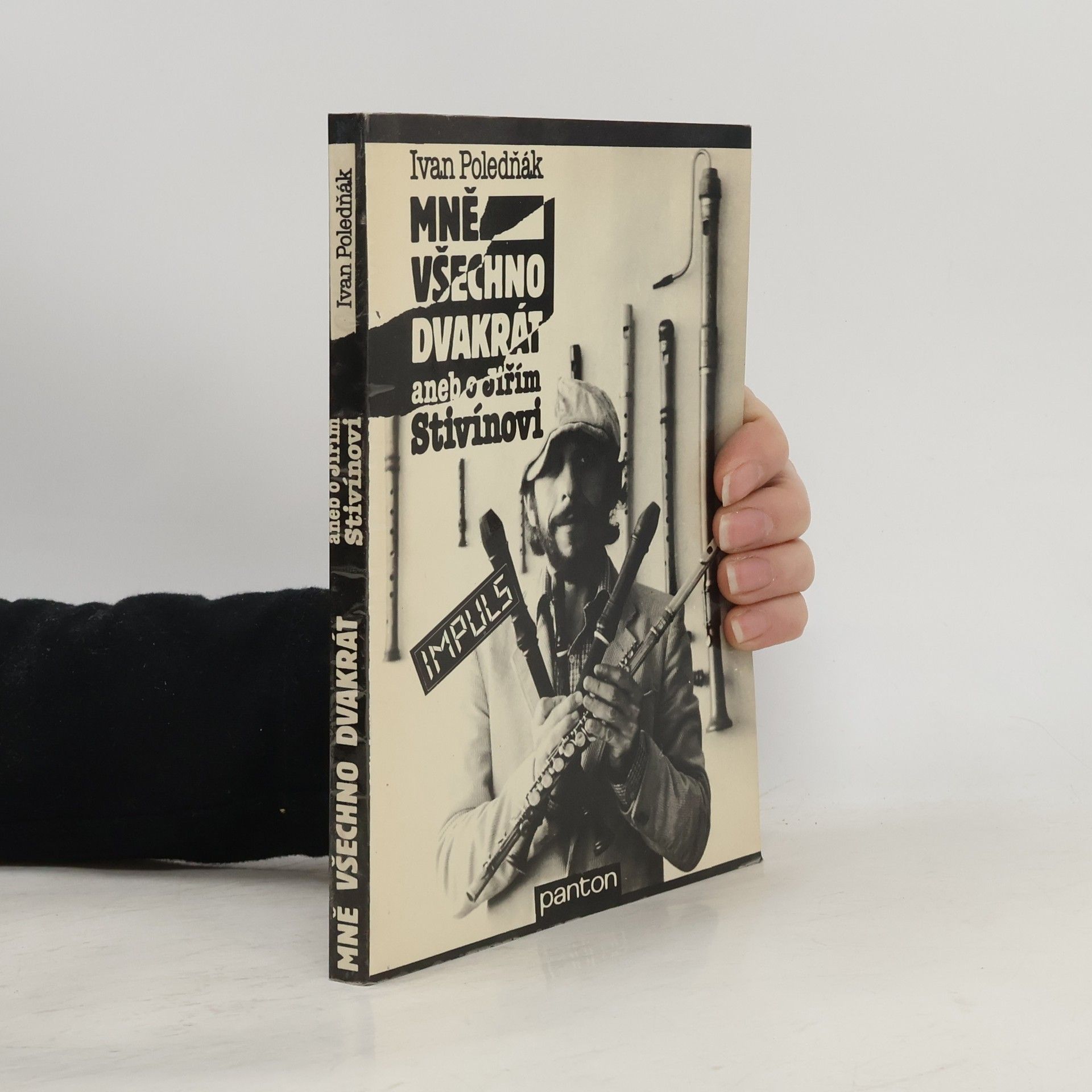 Ivan Poledňák Mně všechno dvakrát. aneb o Jiřím Stivínovi