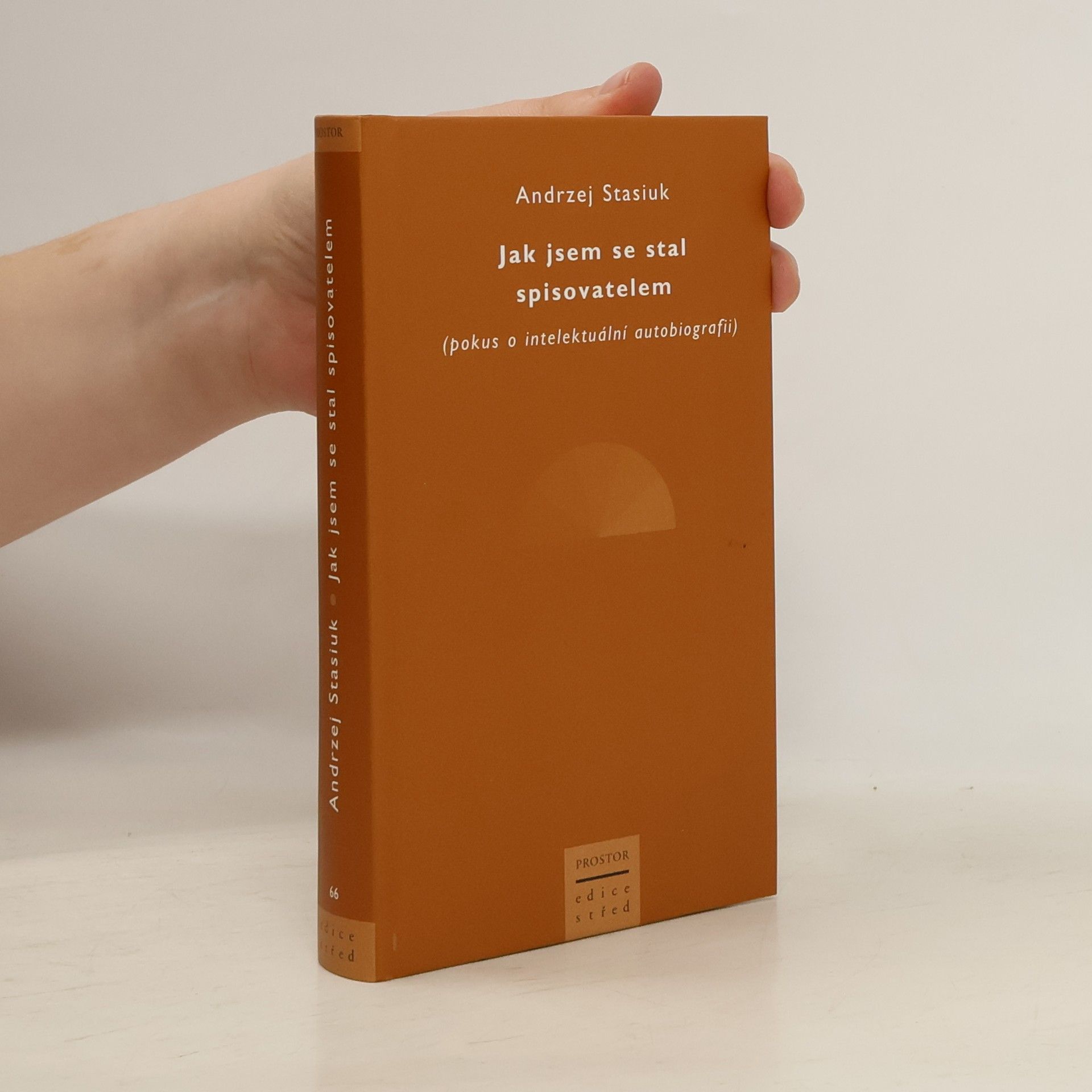 Jak jsem se stal spisovatelem : (pokus o intelektuální autobiografii)