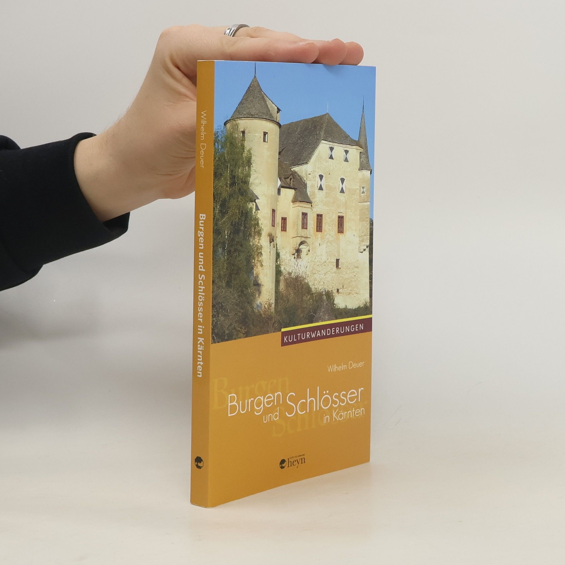 Wilhelm Deuer Burgen und Schlösser in Kärnten