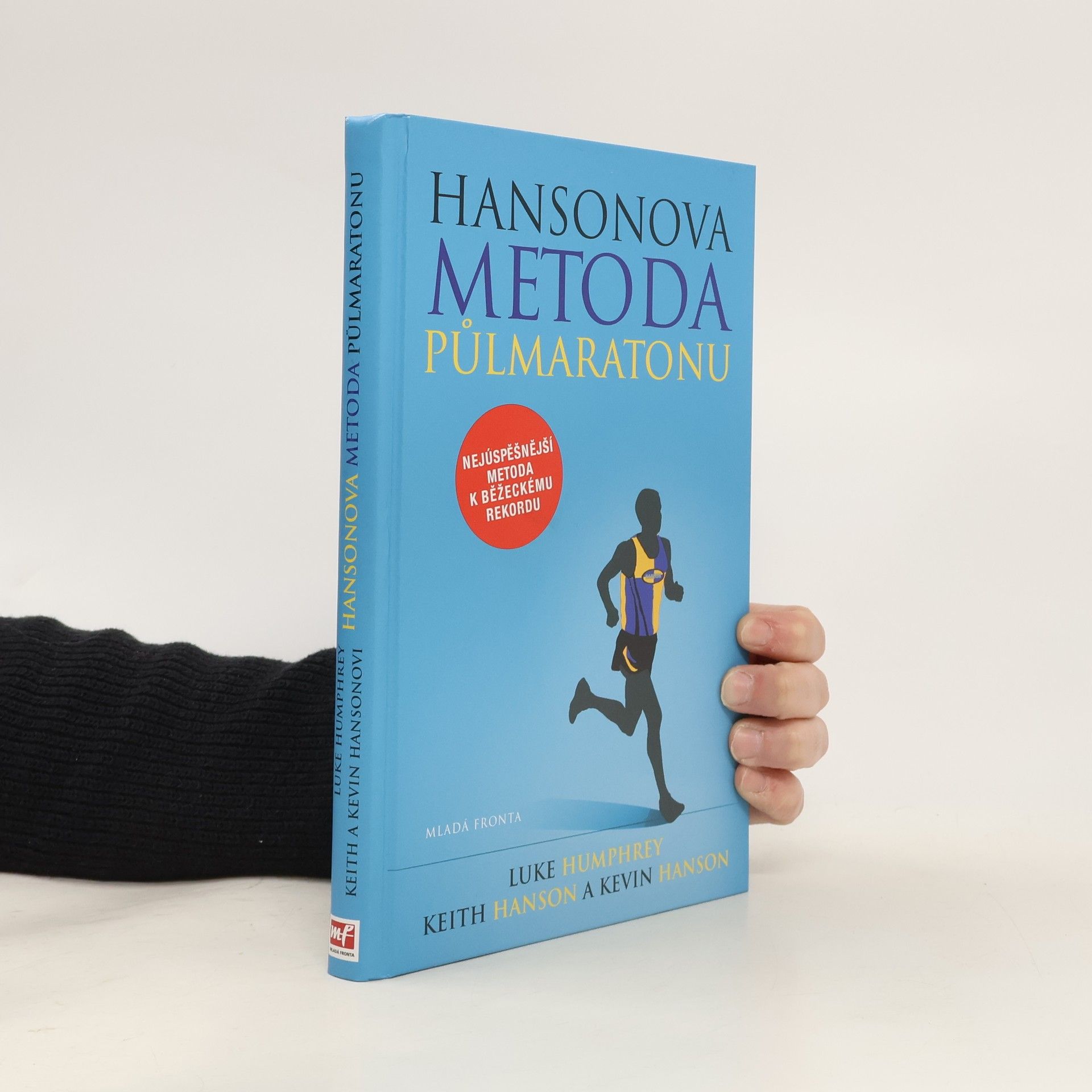 Hansonova metoda půlmaratonu: Zaběhněte svůj nejlepší půlmaraton podle Hansonových