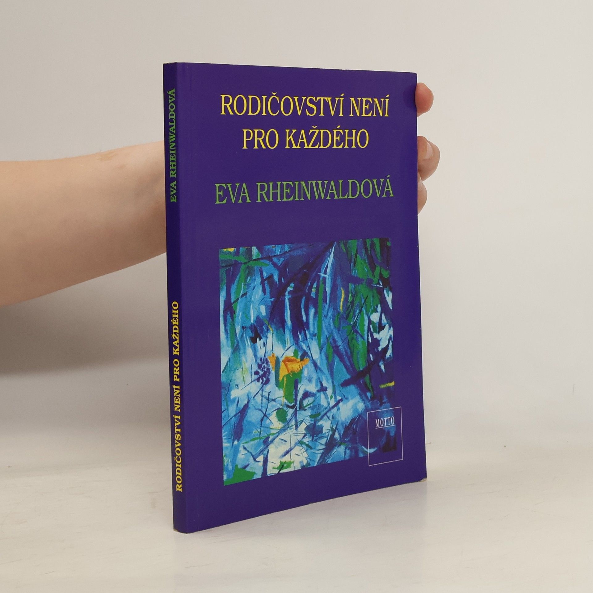 Eva Rheinwaldová Rodičovství není pro každého