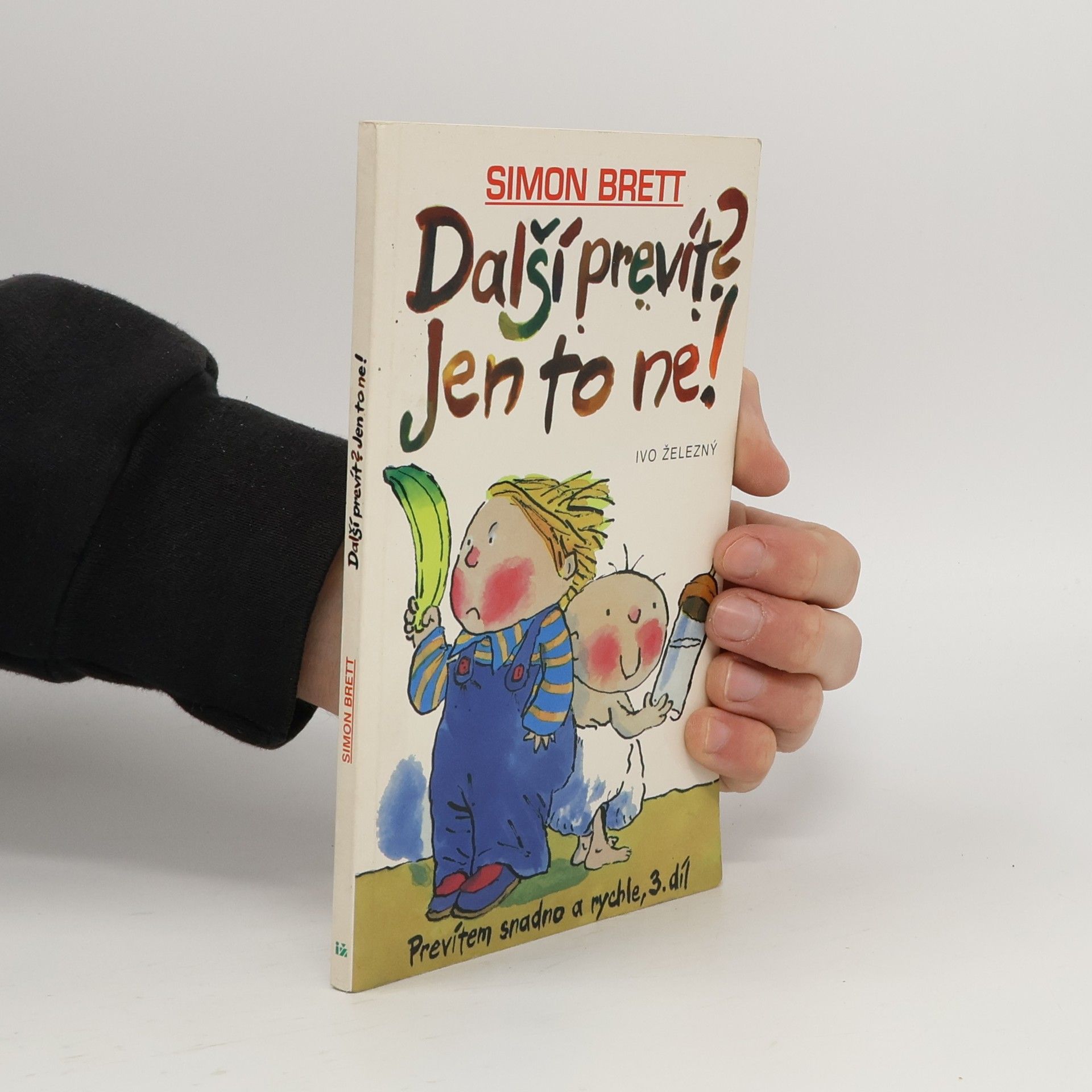 Simon Brett Prevítem snadno a rychle 3. Další prevít? Jen to ne!