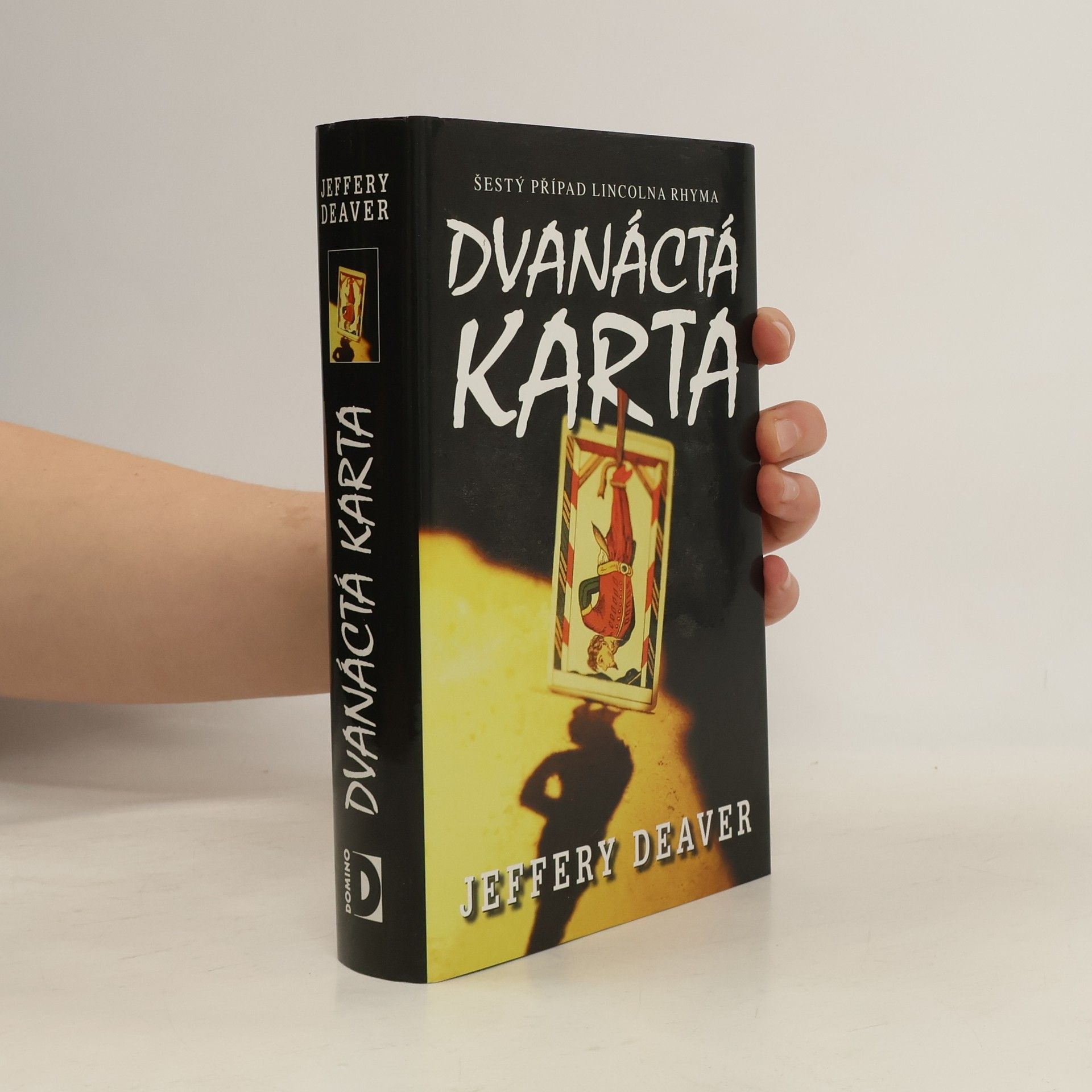 Jeffery Deaver Dvanáctá karta