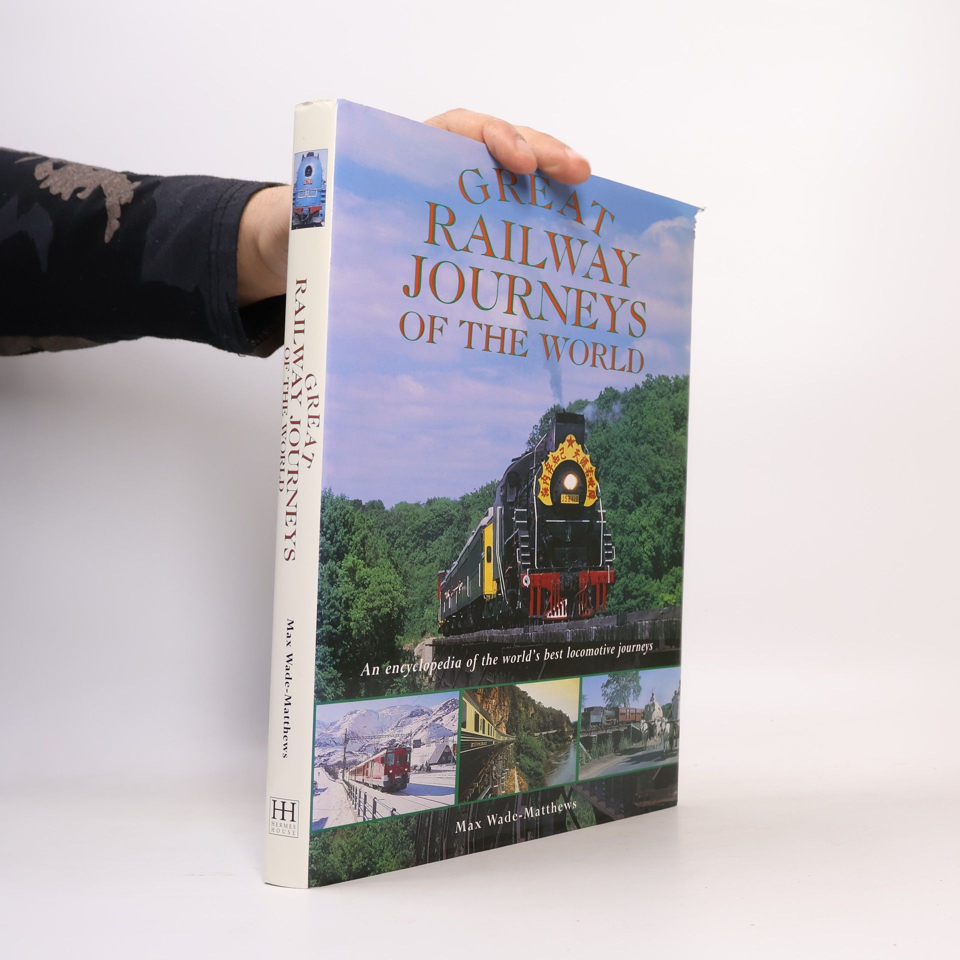 Max Wade-Matthews Great Railway Journeys of the World