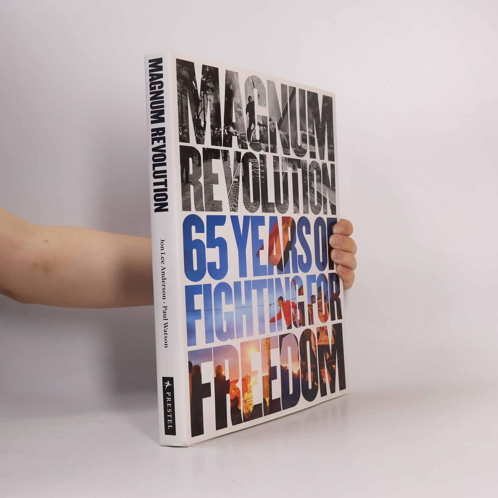 Jon L. Anderson Magnum Revolution. 65 Years of Fighting for Freedom