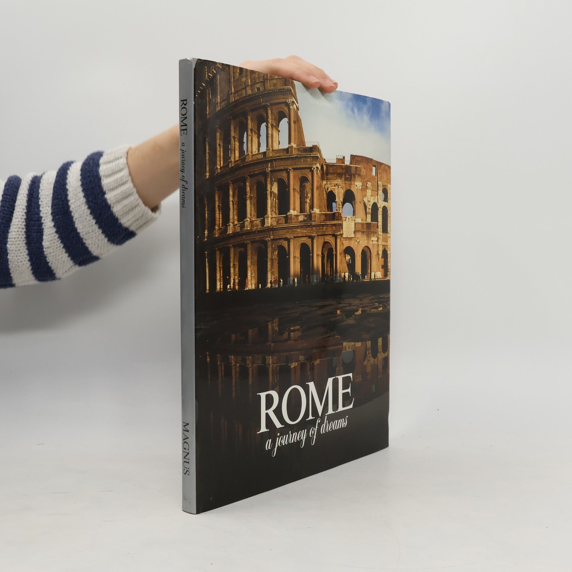 Armando Ravaglioli Rome, a Journey of Dreams