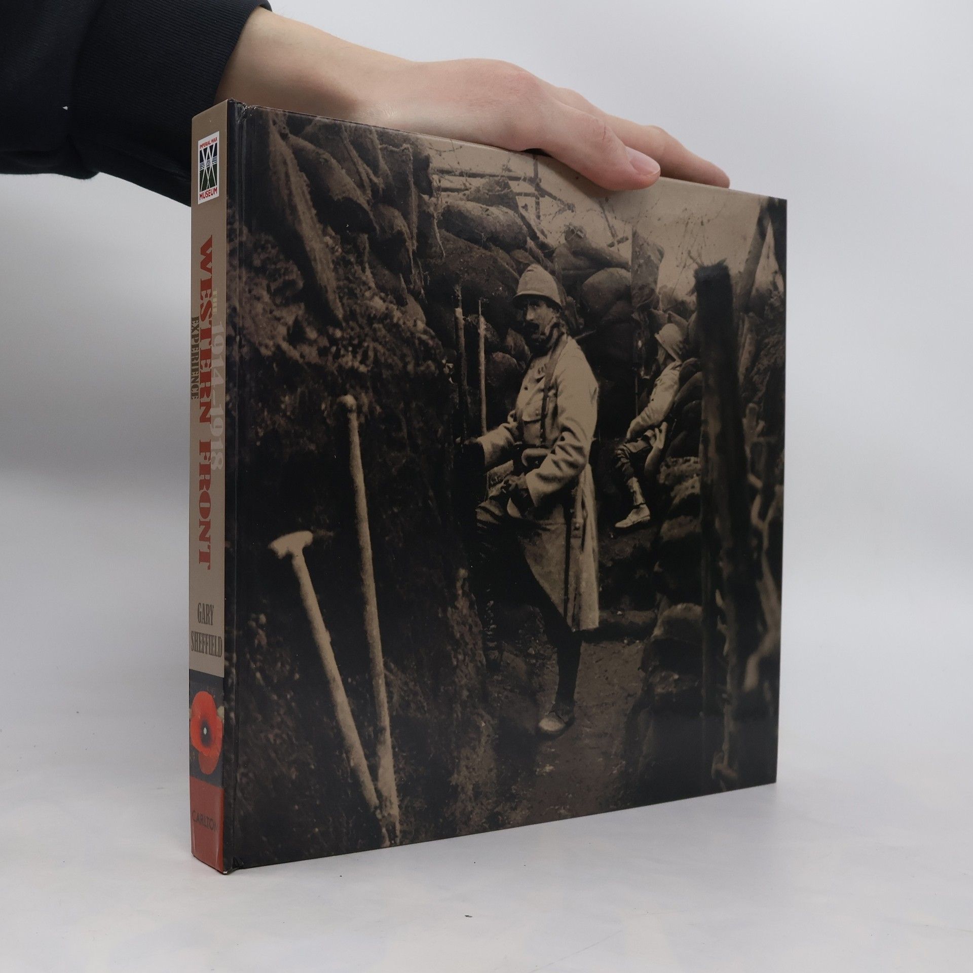 Gary D. Sheffield The Western Front Experience