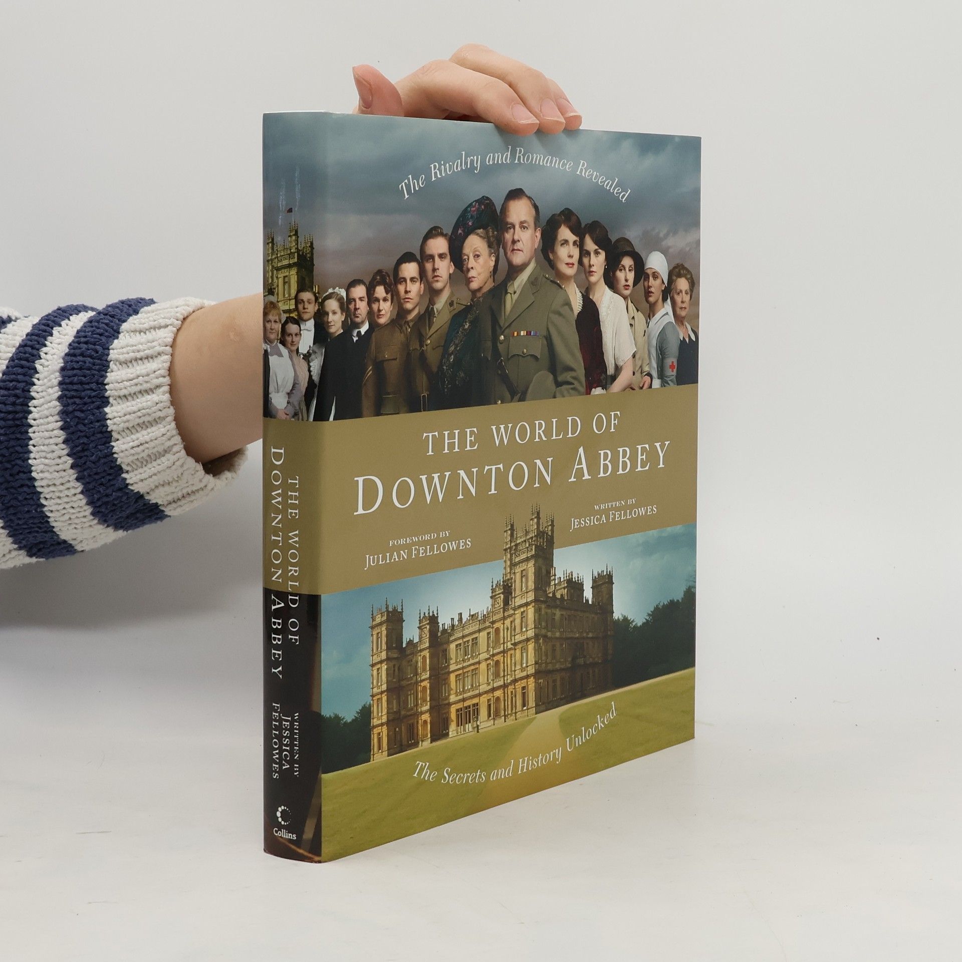 Jessica Fellowes The World of Downton Abbey