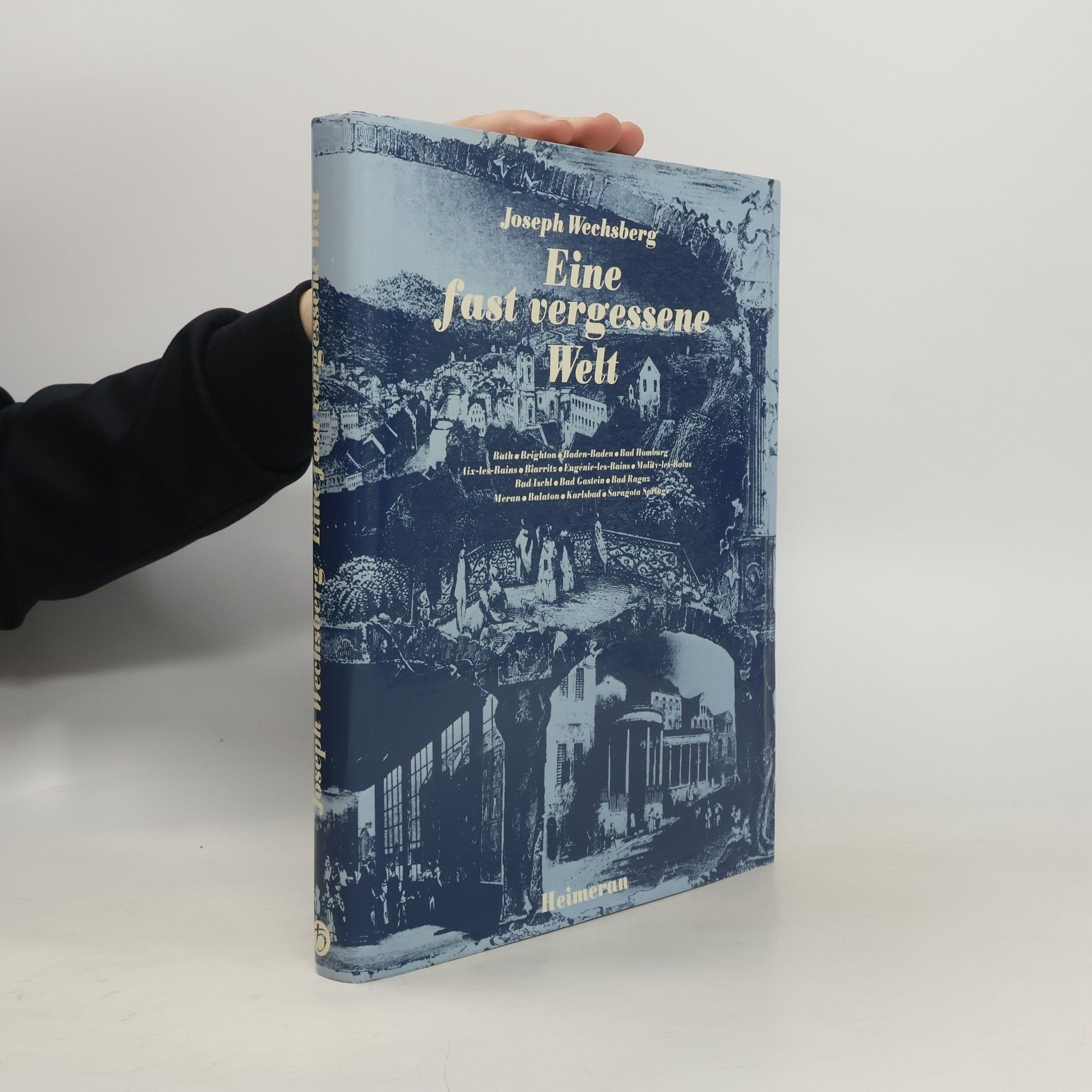 Joseph Wechsberg Eine fast vergessene Welt