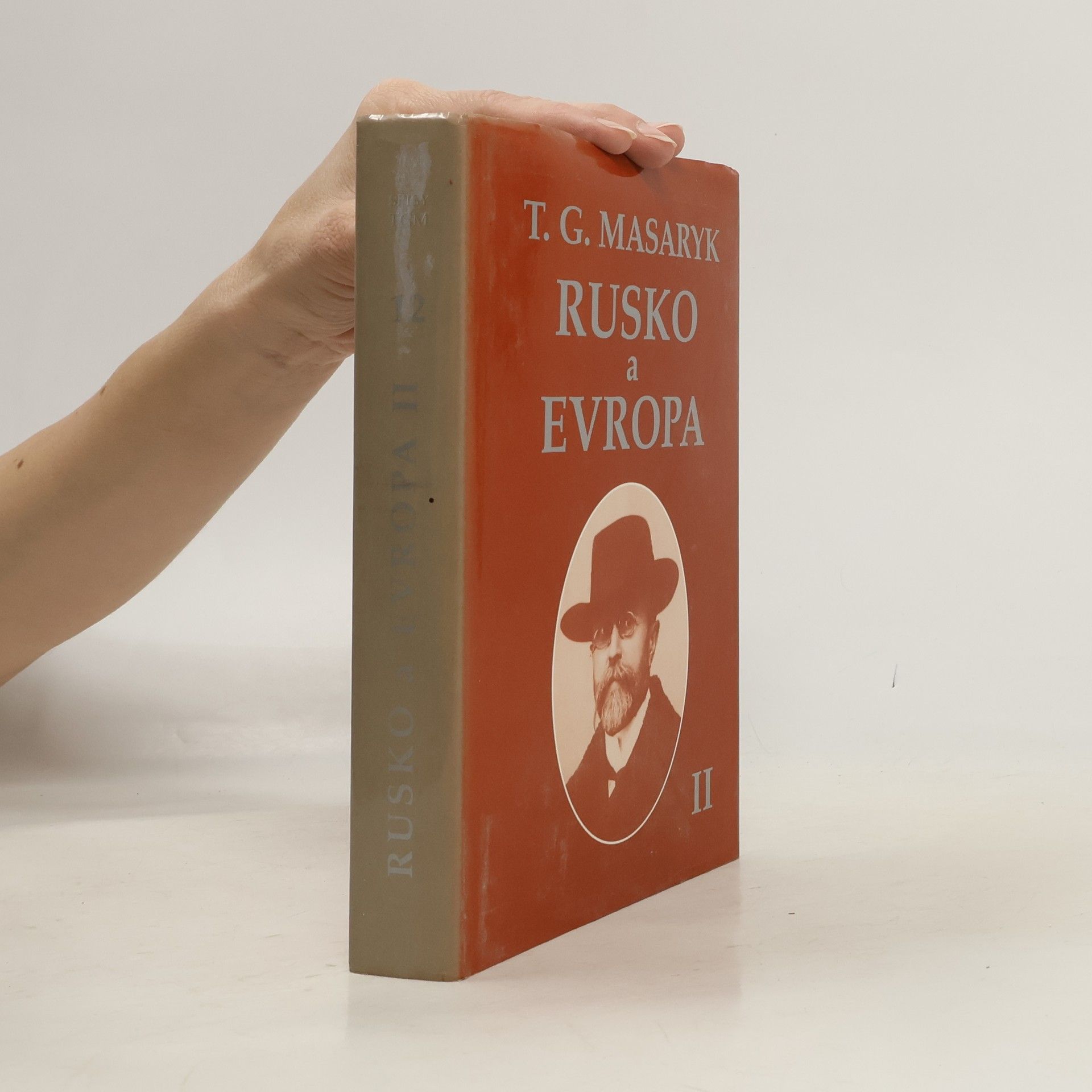 Tomáš Garrigue Masaryk Rusko a Evropa II.
