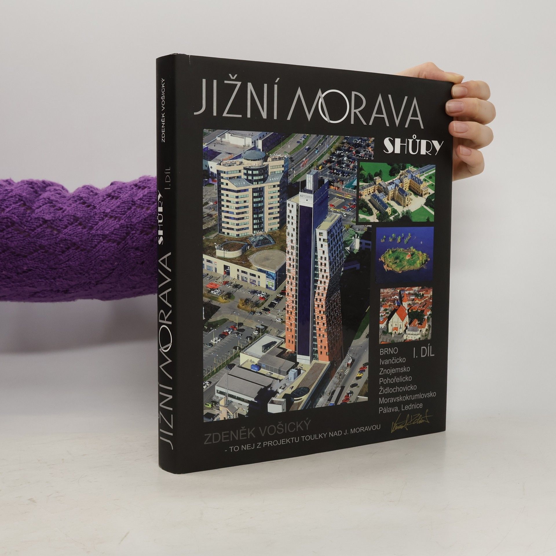 Zdeněk Vošický Jižní Morava shůry I.díl