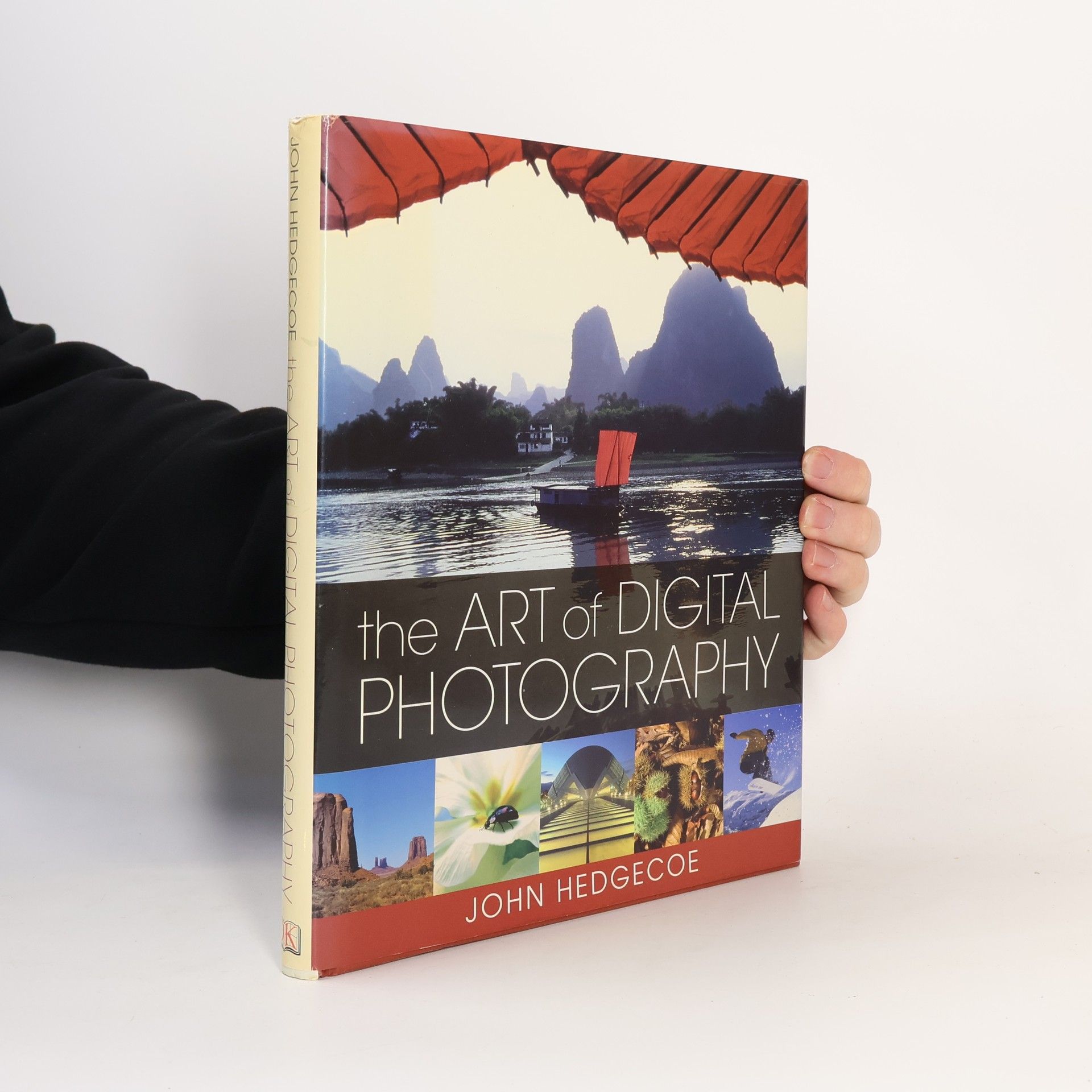 John Hedgecoe The Art of Digital Photography