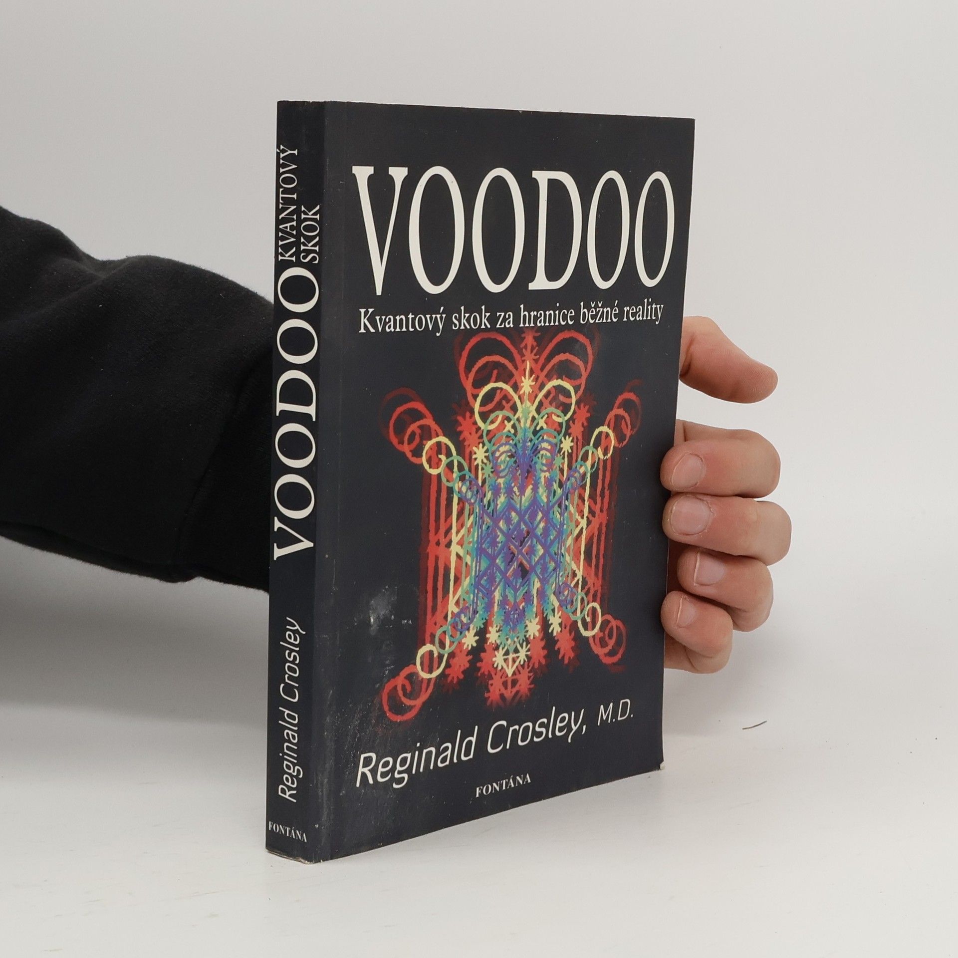 Reginald Crosley Voodoo: Kvantový skok za hranice běžné reality