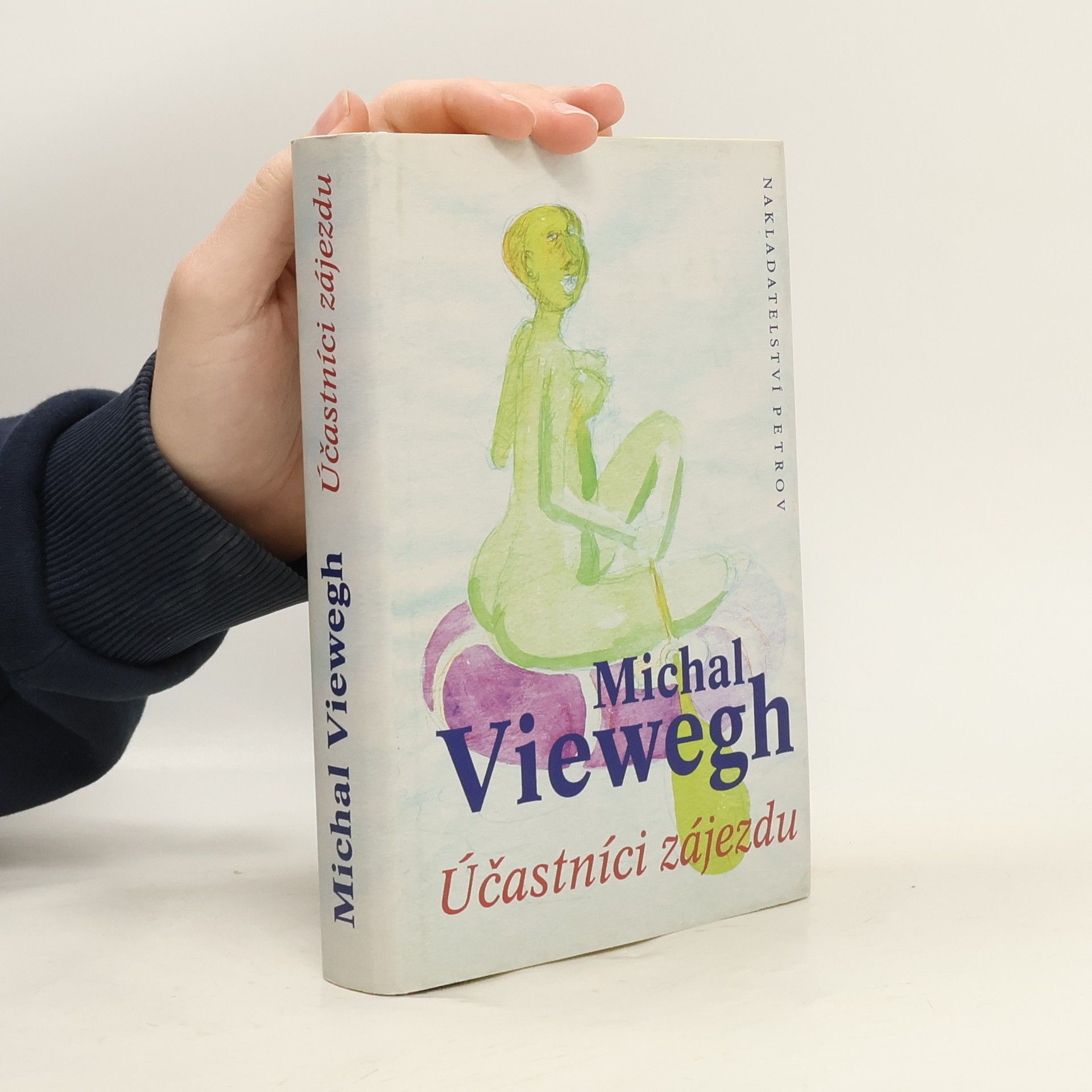 Michal Viewegh Účastníci zájezdu