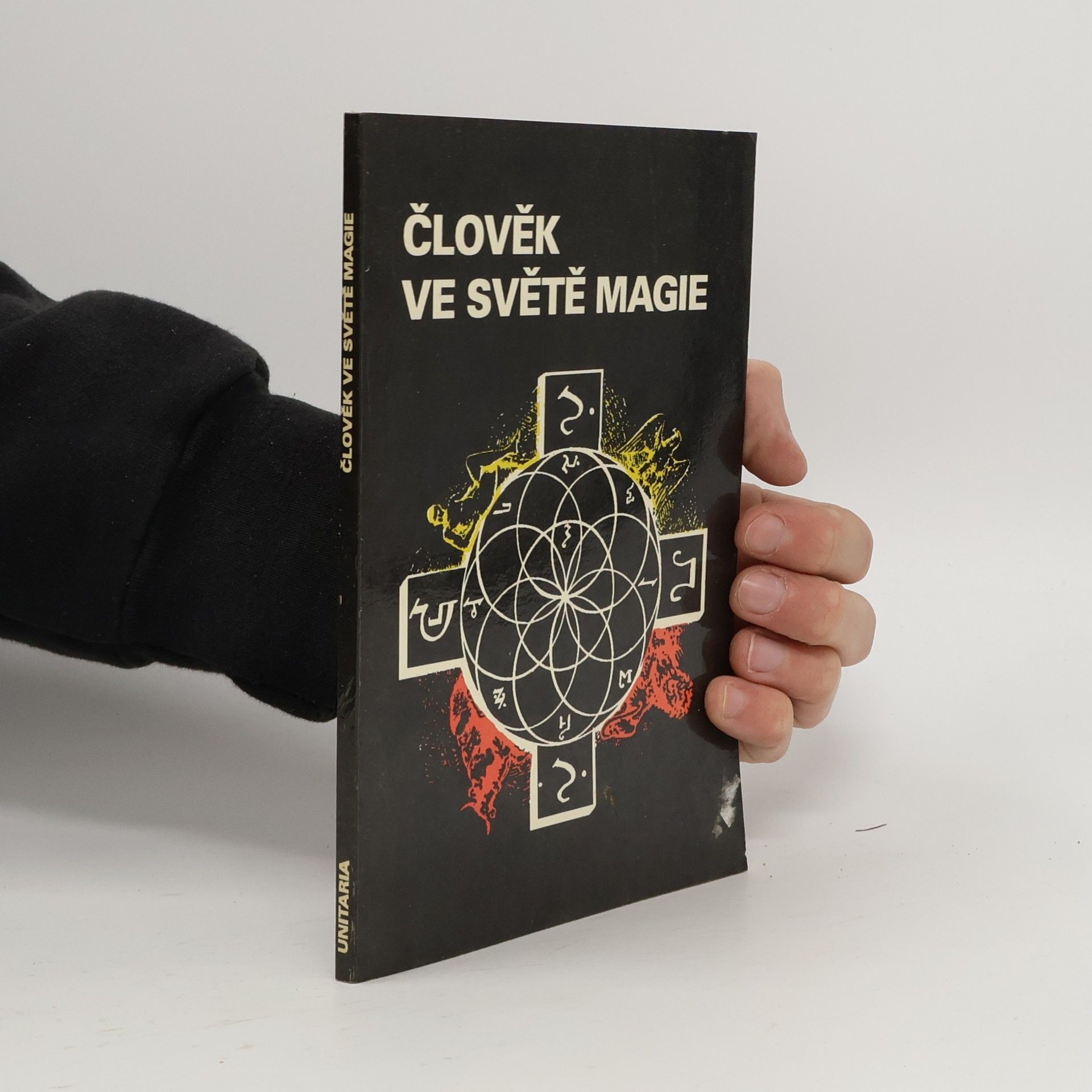 Josef Wolf Člověk ve světě magie : o historii a současnosti magie v lidské společnosti