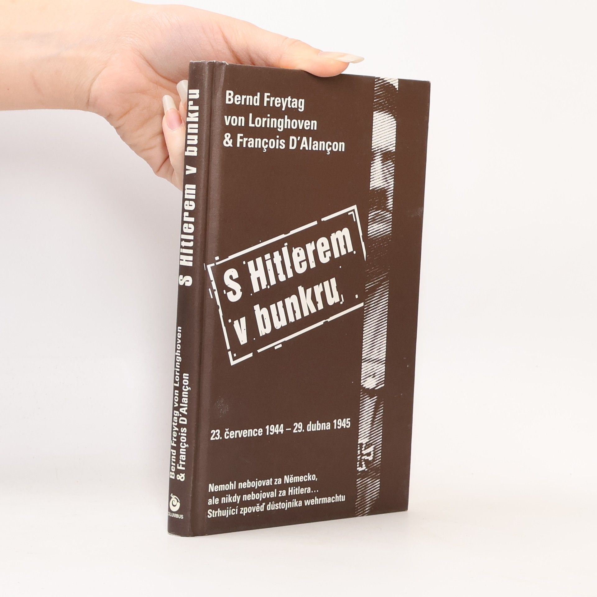 Bernd Freytag von Loringhoven S Hitlerem v bunkru