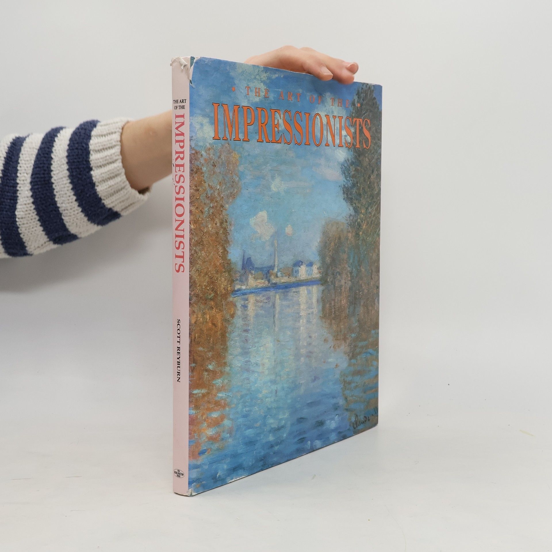 Scott Reyburn The Art of the Impressionists