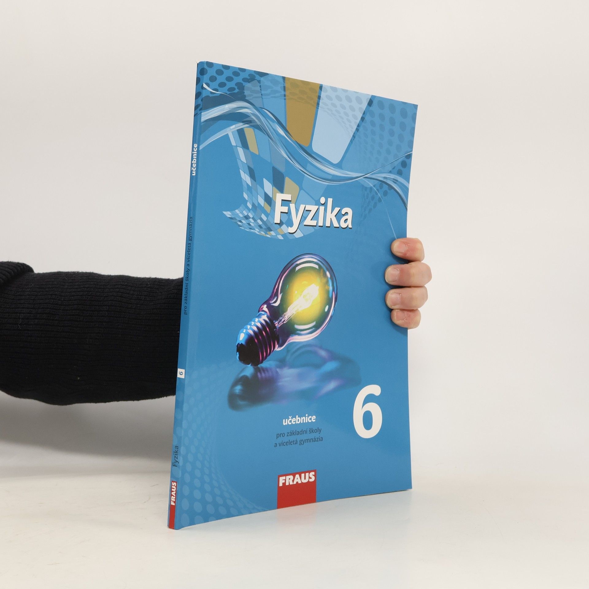 Autorenkollektiv Fyzika 6. Nová generace. Učebnice