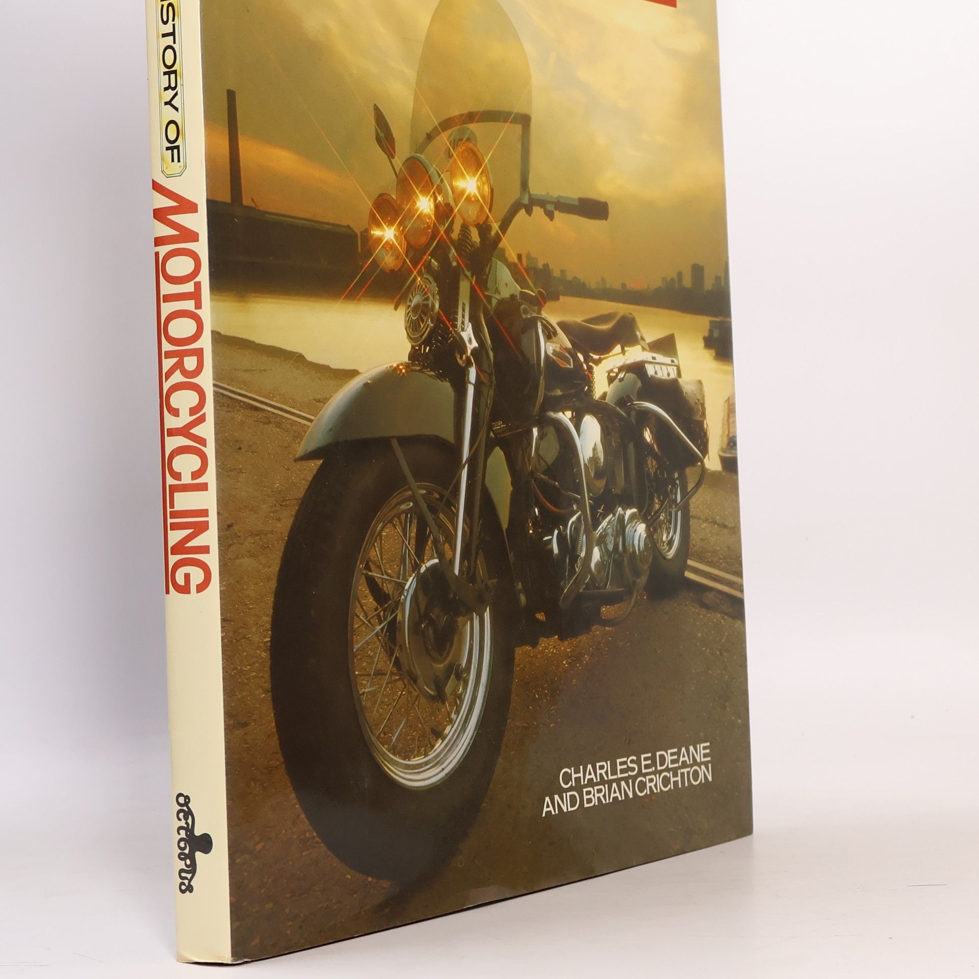 Charles E. Deane The Pictorial History of Motorcycling