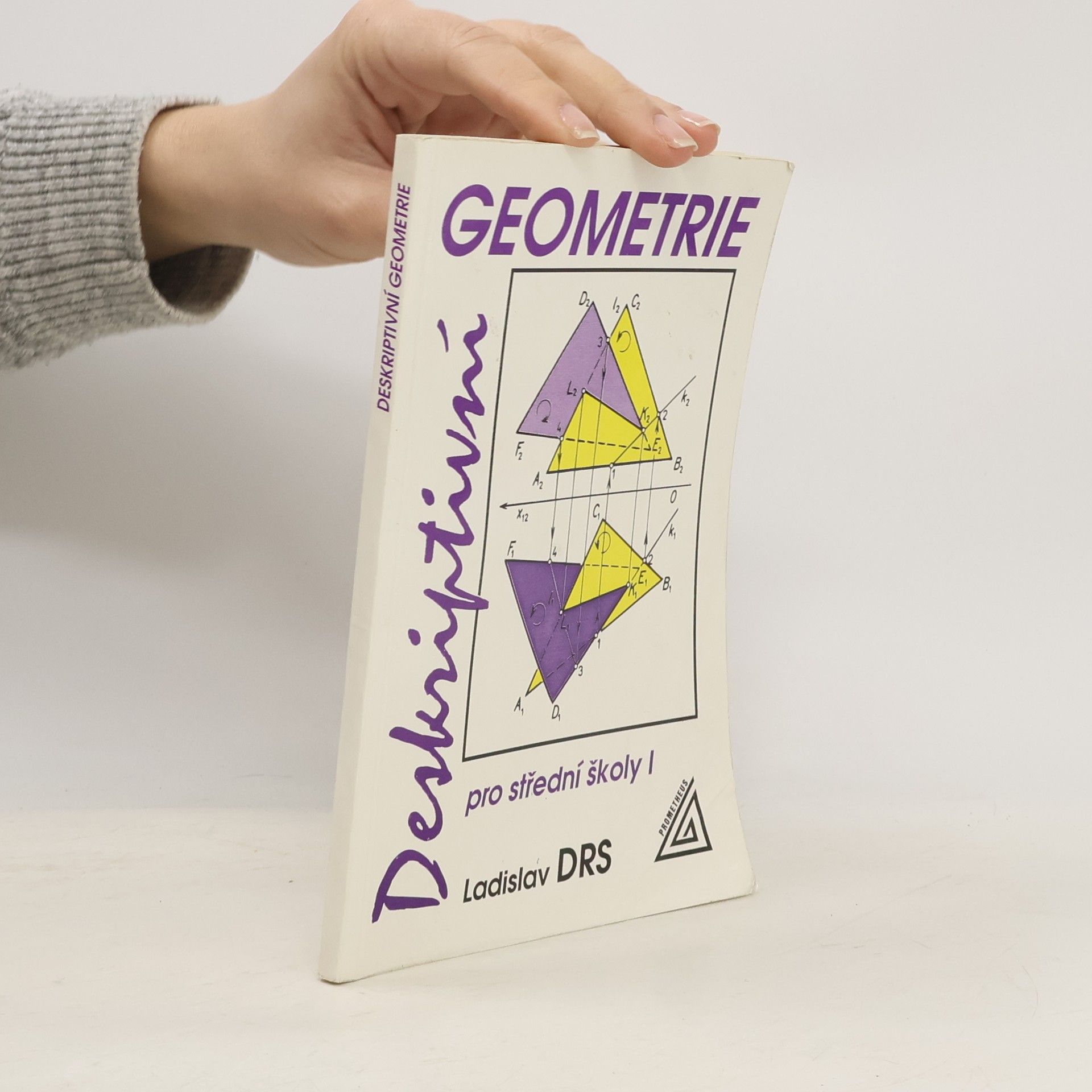 Ladislav Drs Deskriptivní geometrie pro střední školy I