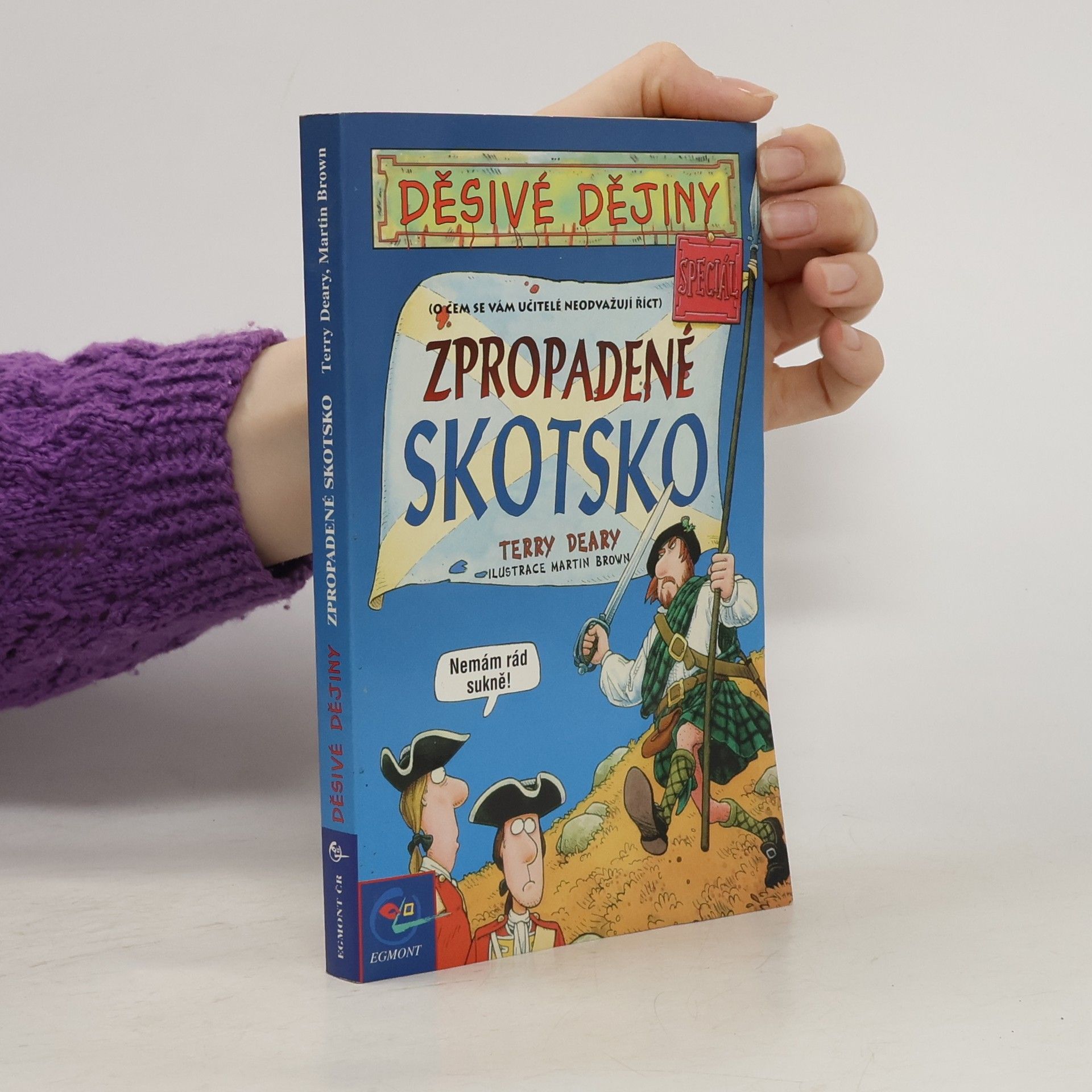 Terry Deary Zpropadené Skotsko