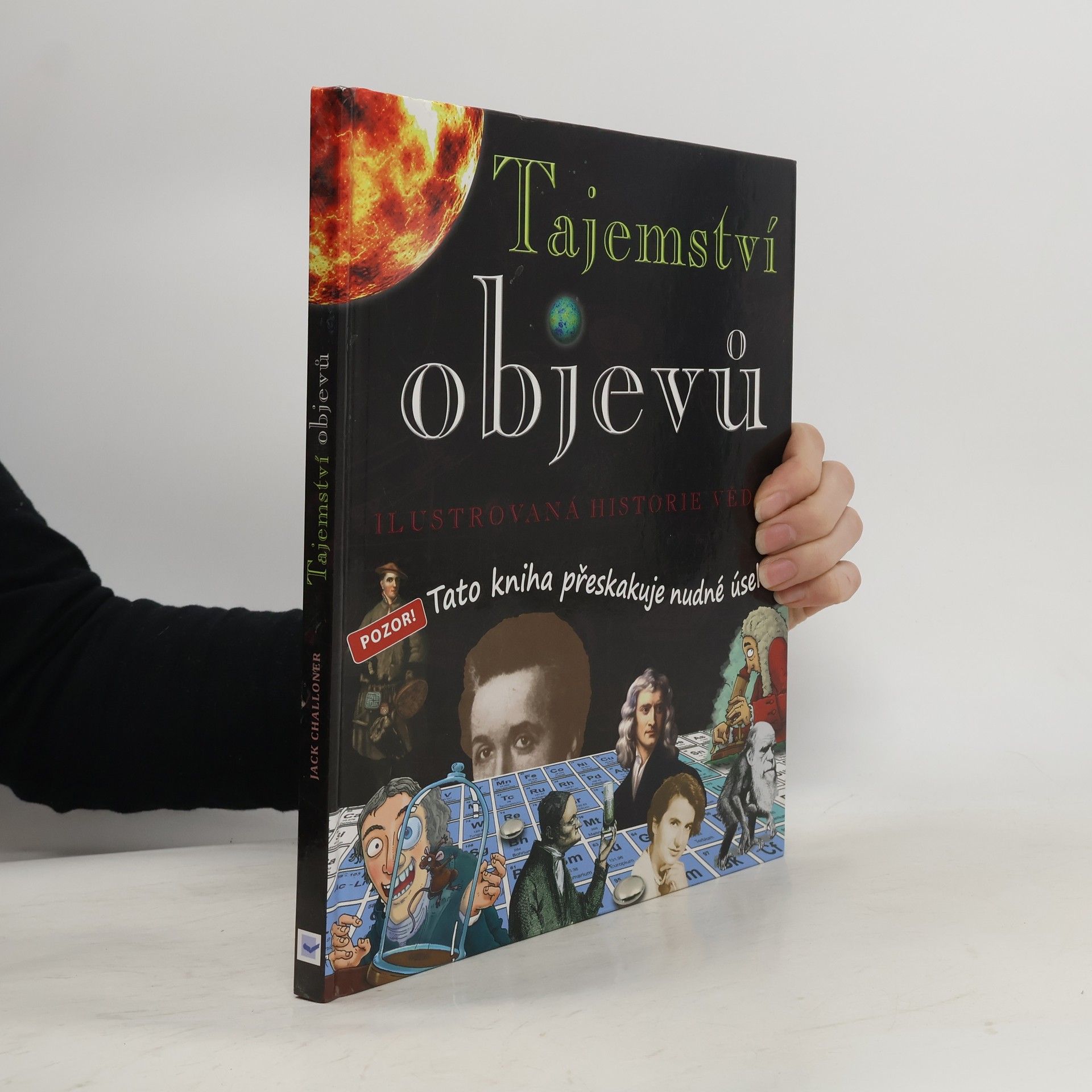 Dave Smith Tajemství objevů : ilustrovaná historie vědy