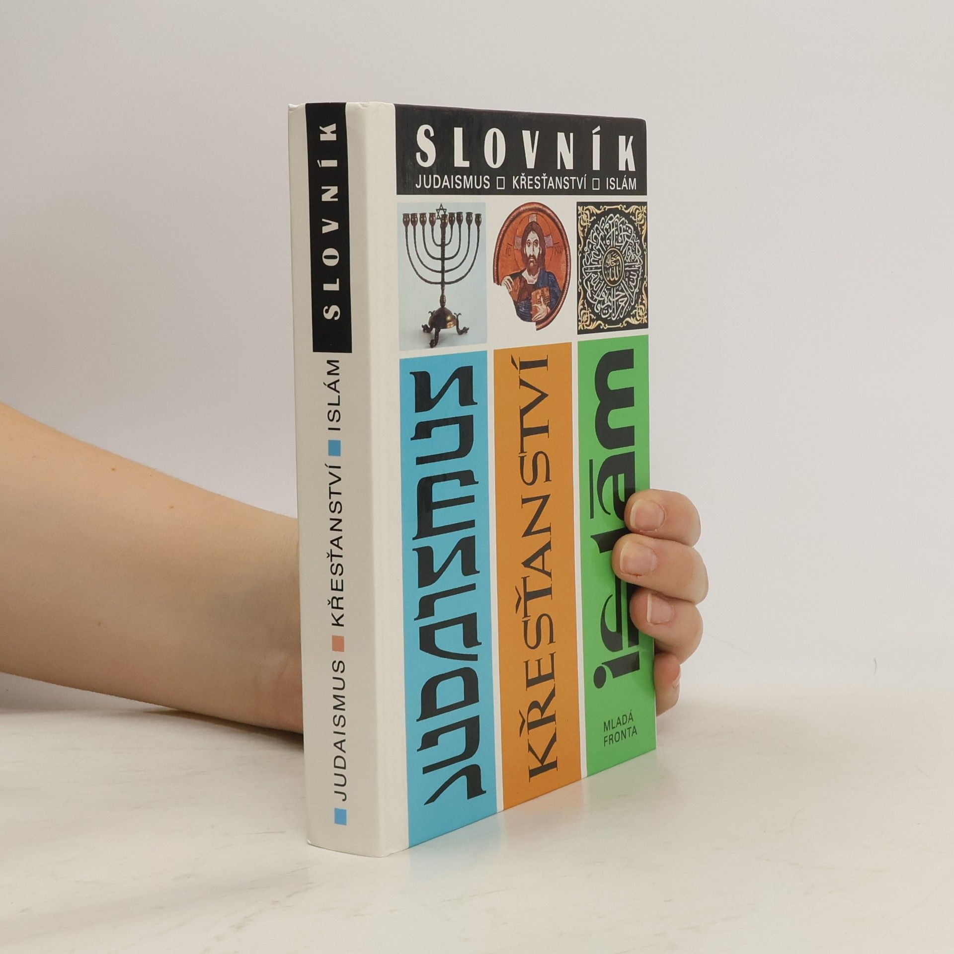 Kolektiv autorů Slovník: Judaismus, křesťanství, islám